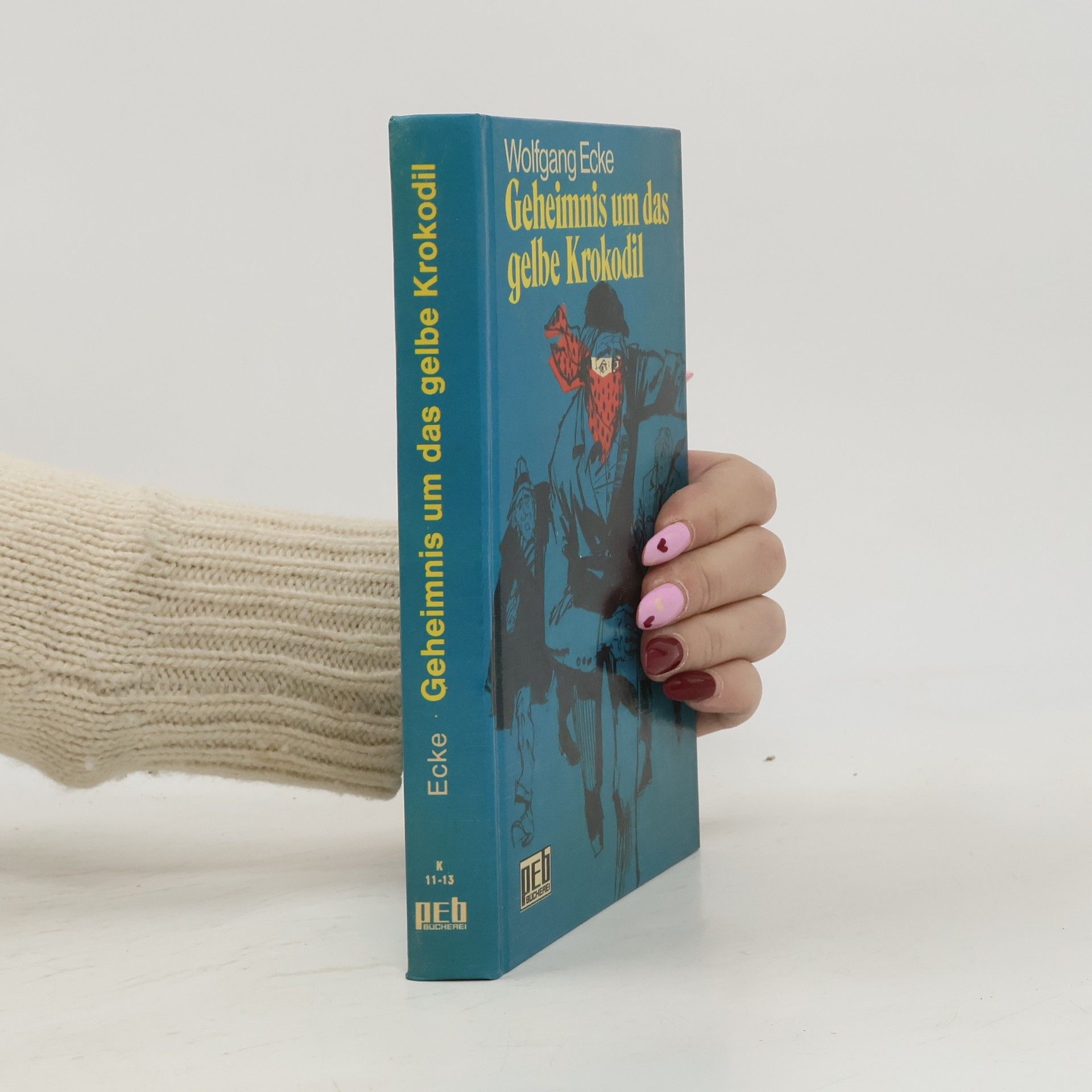 Wolfgang Ecke Peb Bücherei - K 11-13: Geheimnis um das gelbe Krokodil