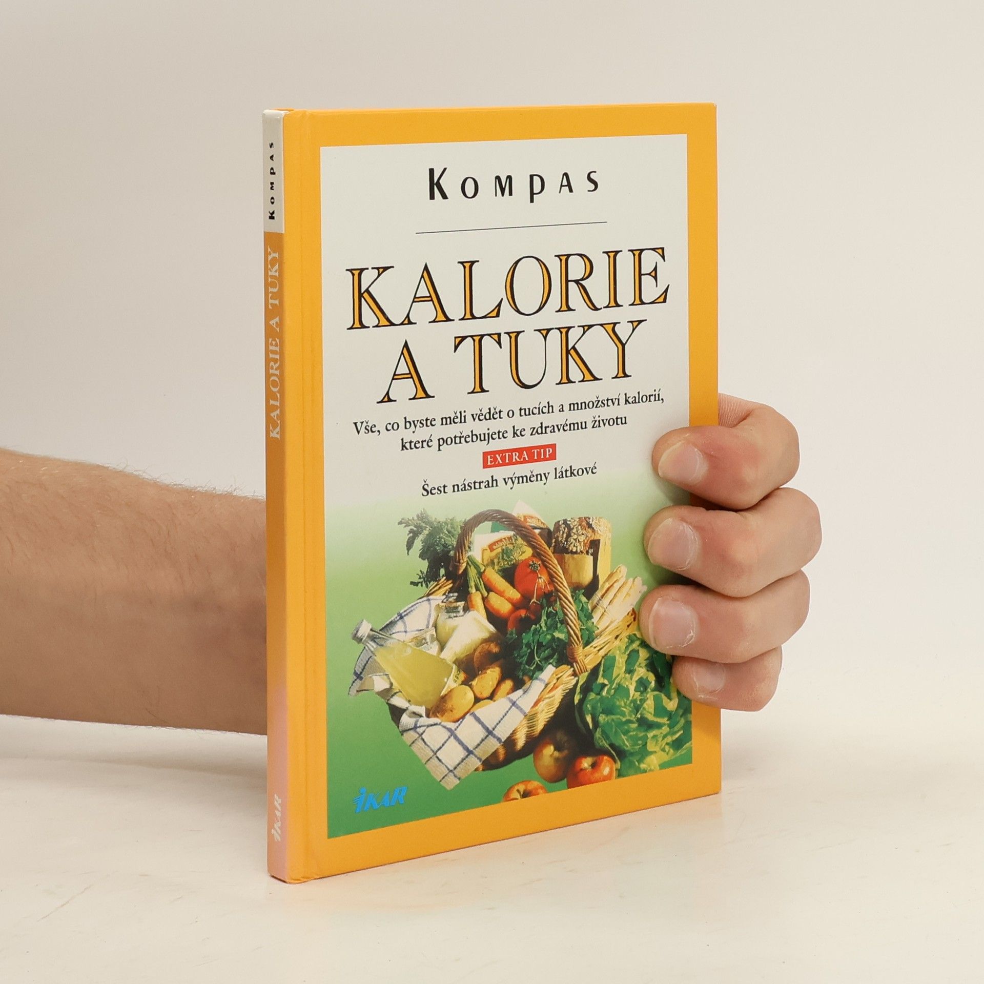 Jarmila Doubravová Kalorie a tuky: Jak se vyvarovat nadváhy