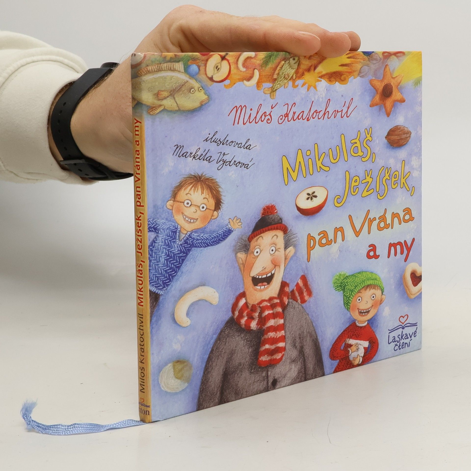 Miloš Václav Kratochvíl Mikuláš, Ježíšek, pan Vrána a my