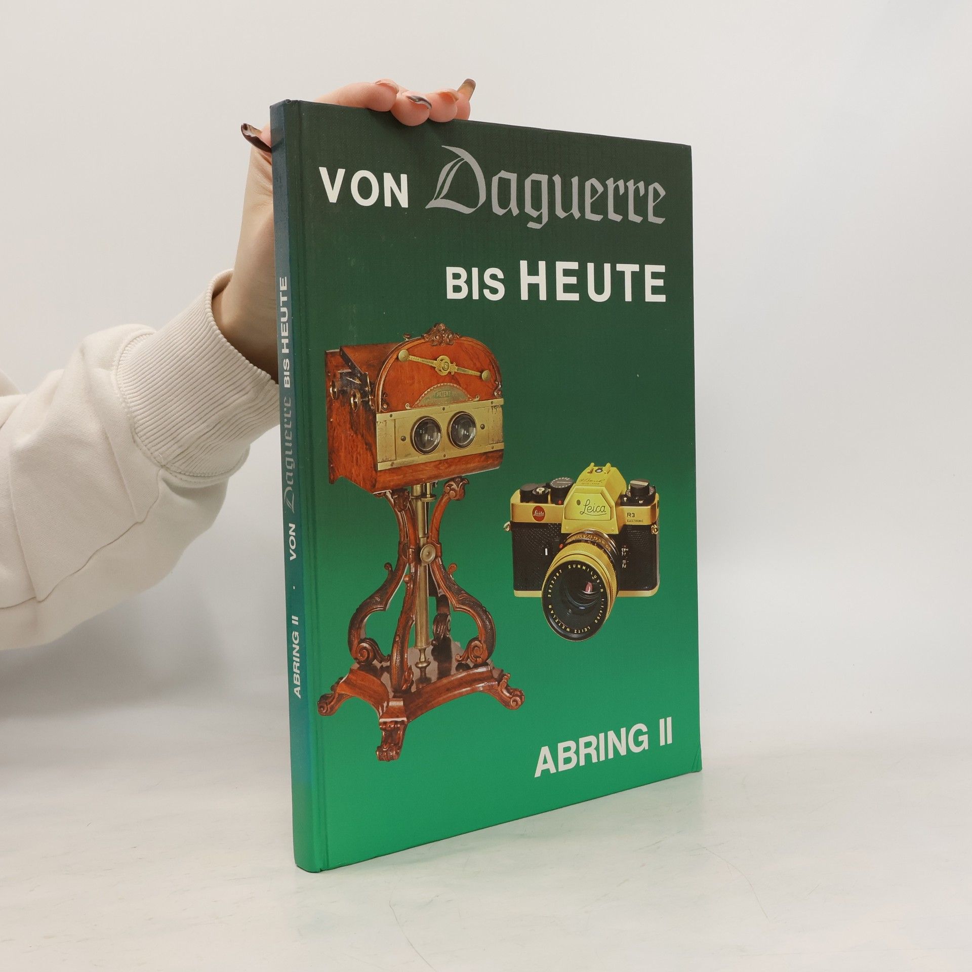 H. D. Abring Von Daguerre bis heute