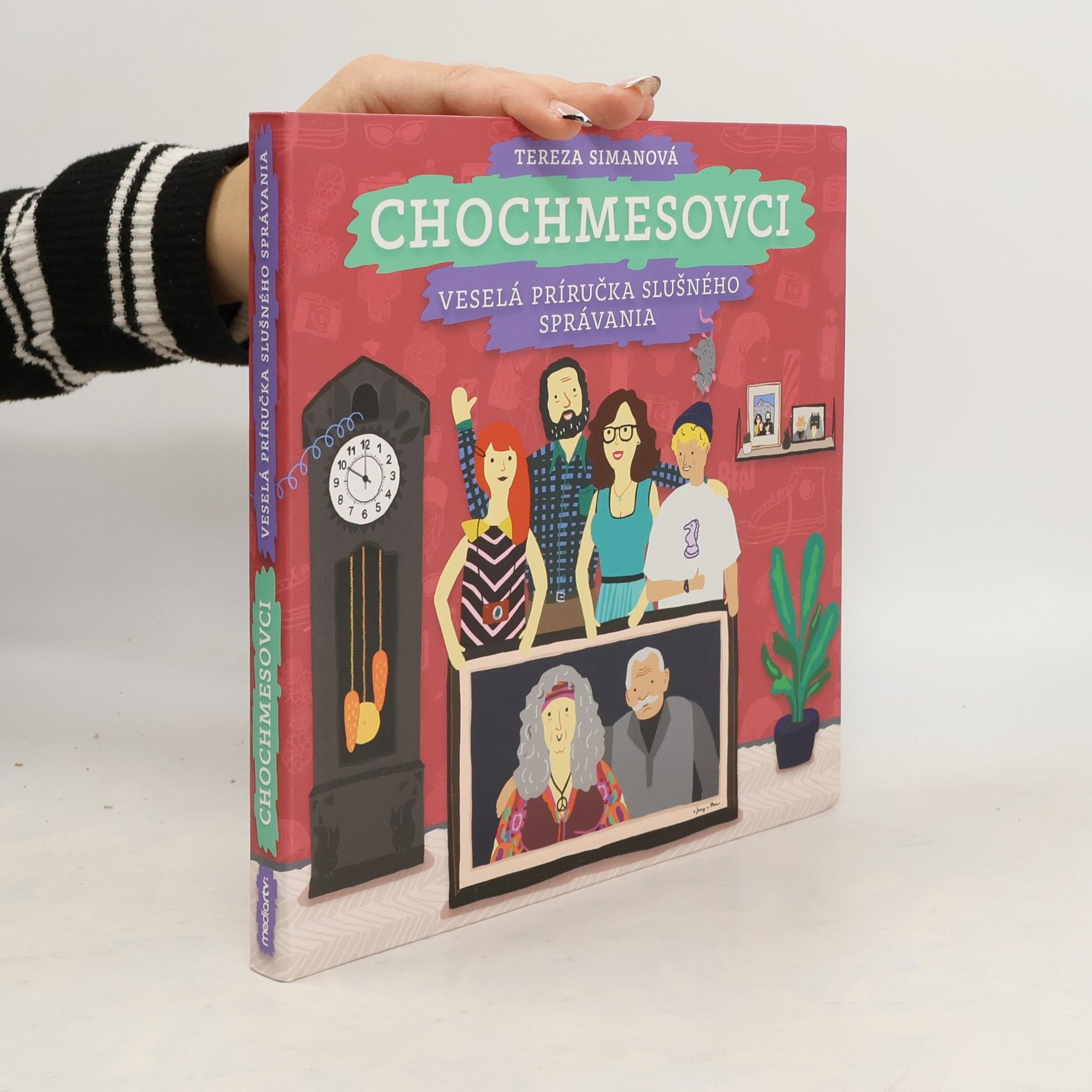 Tereza Simanová Chochmesovci. Veselá príručka slušného správania