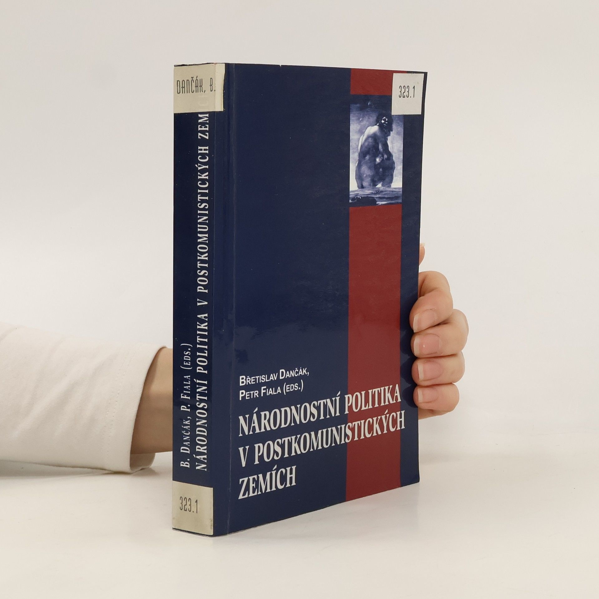 Petr Fiala Národnostní politika v postkomunistických zemích