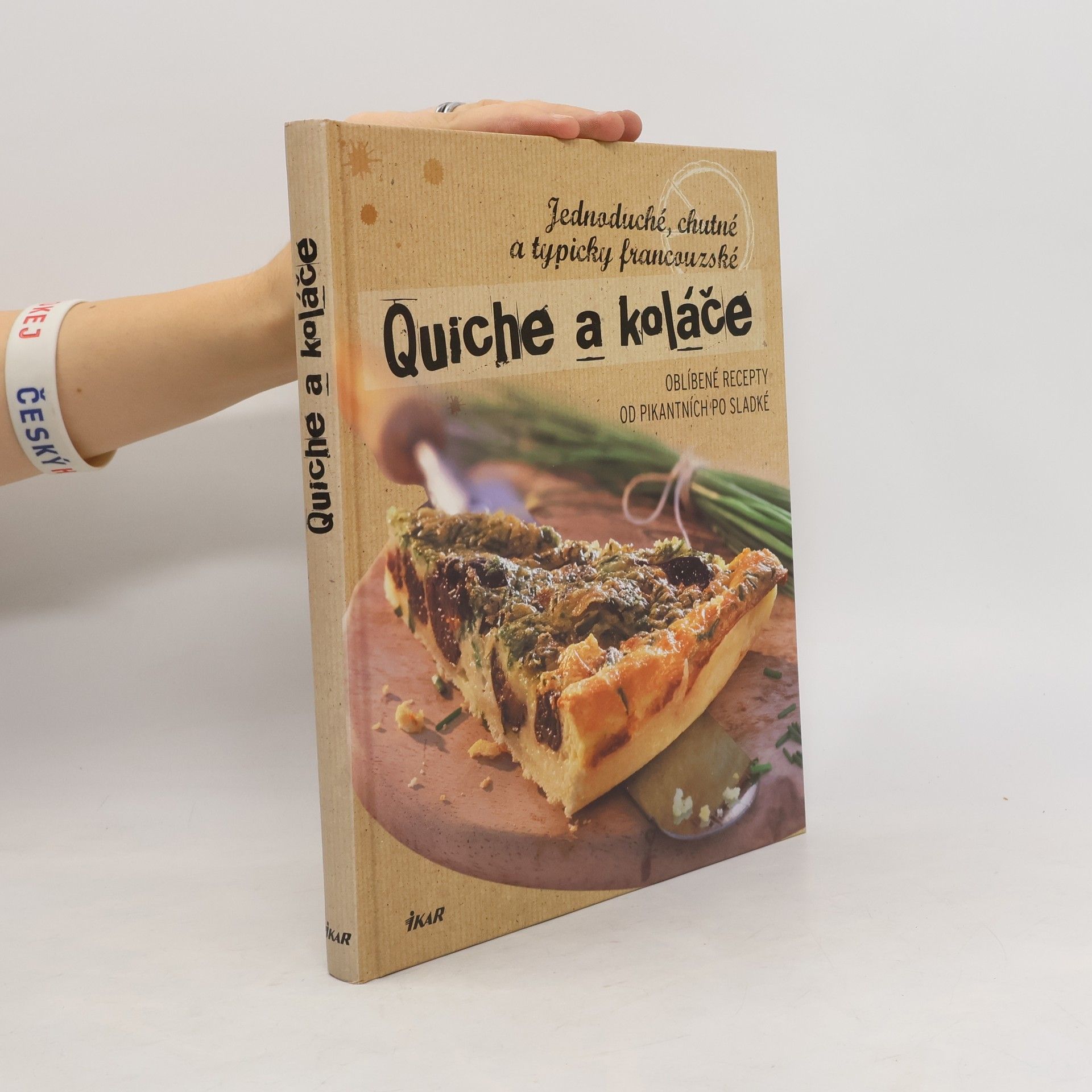 Nina Engels Quiche a koláče: Jednoduché, chutné a typicky francouzské : oblíbené recepty od pikantních po sladké