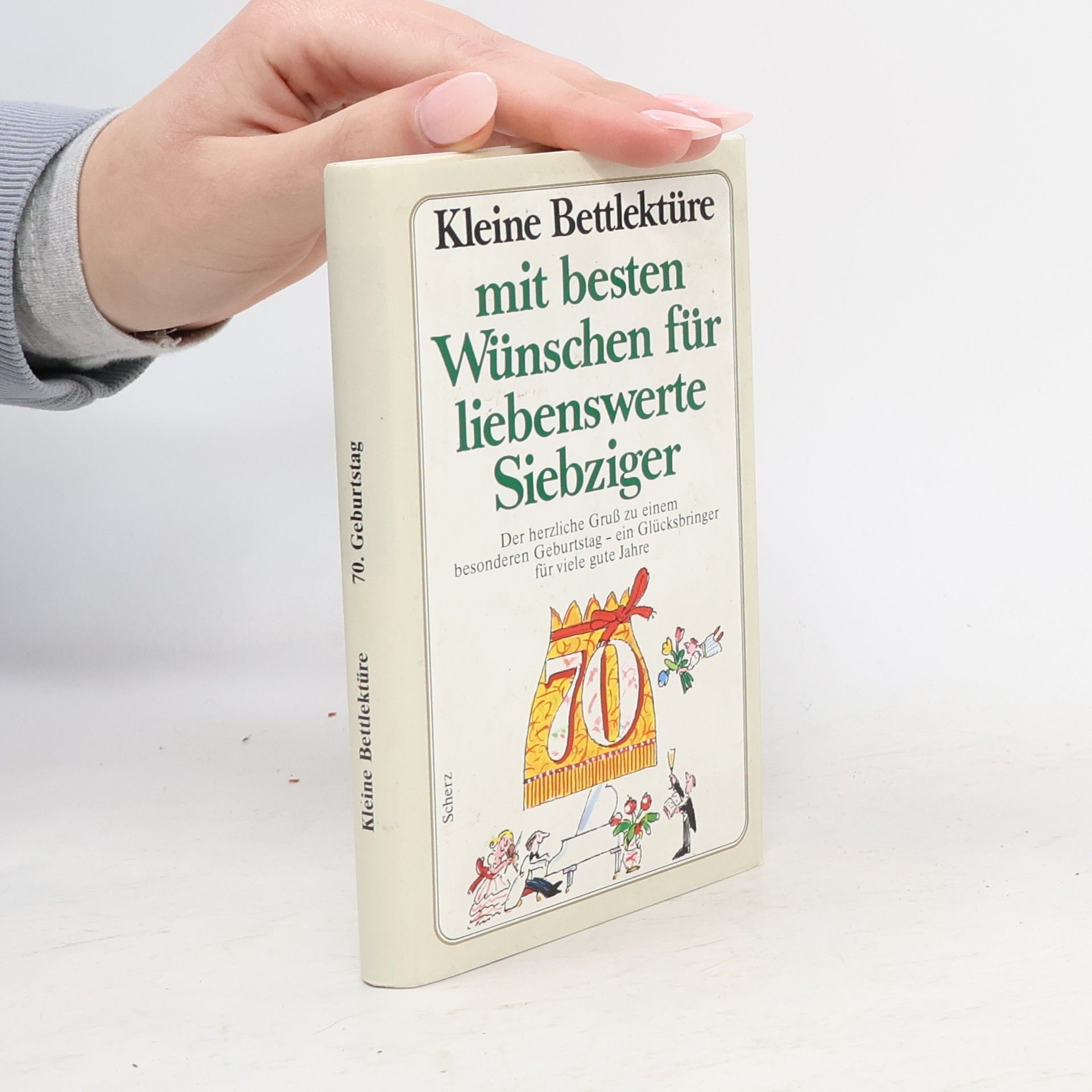 Collectif d'auteurs Kleine Bettlektüre mit den besten Wünschen für liebenswerte Siebziger