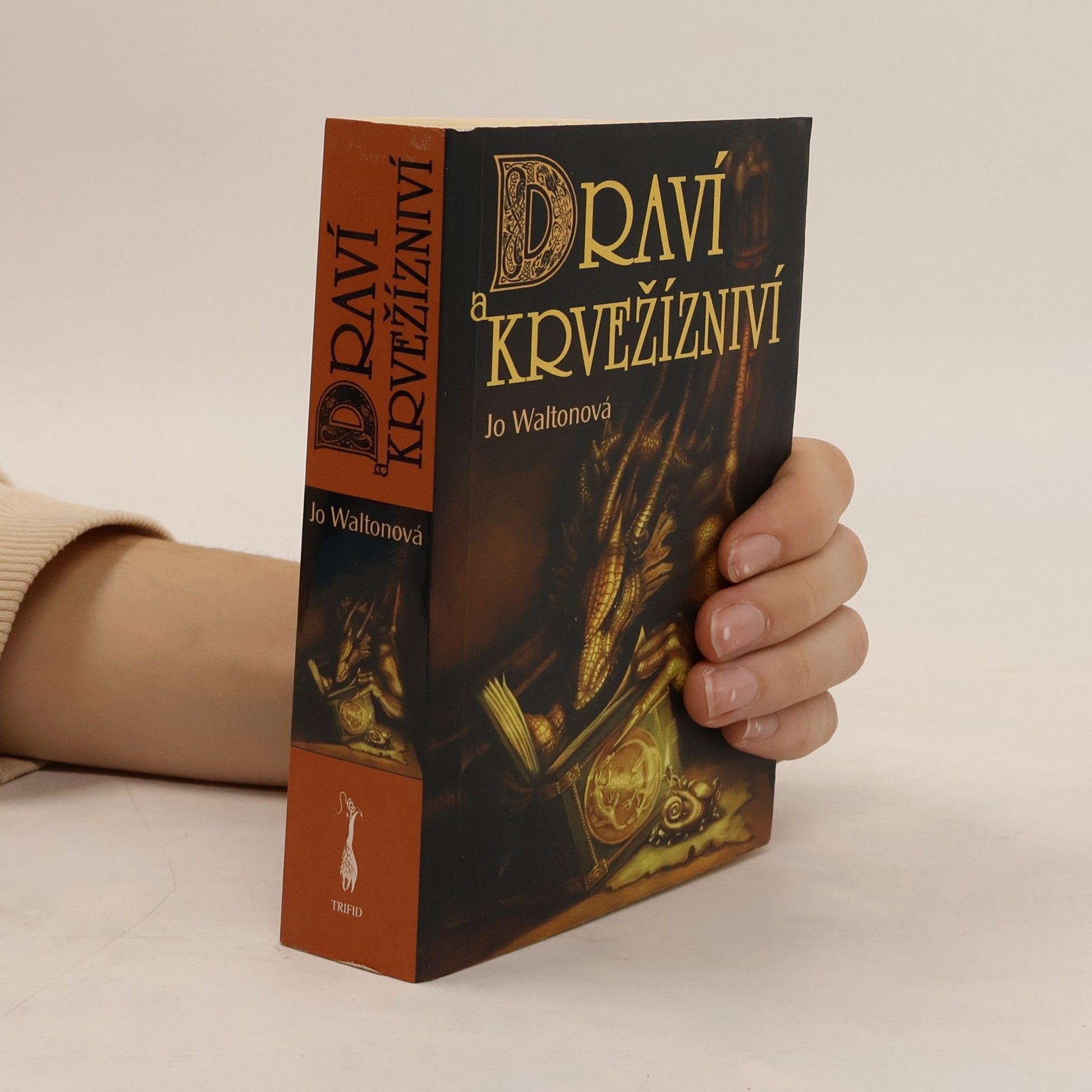 Jo Walton Draví a krvežízniví