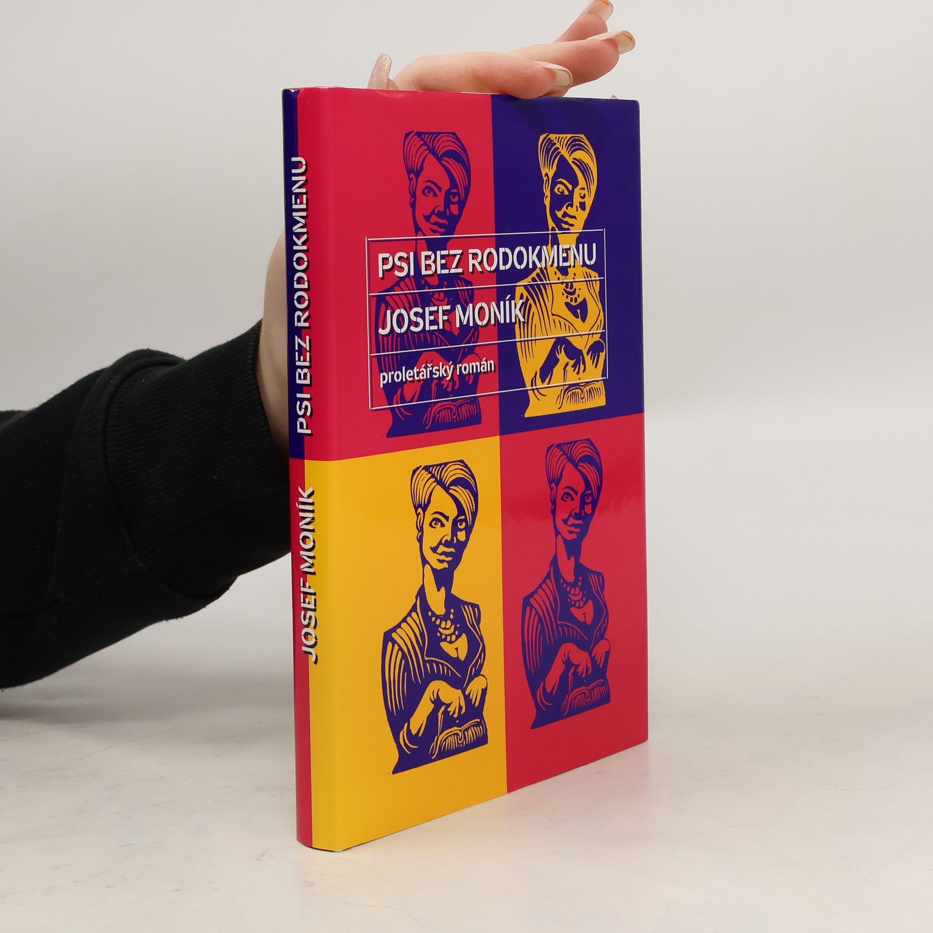 Josef Moník Psi bez rodokmenu: Proletářský román