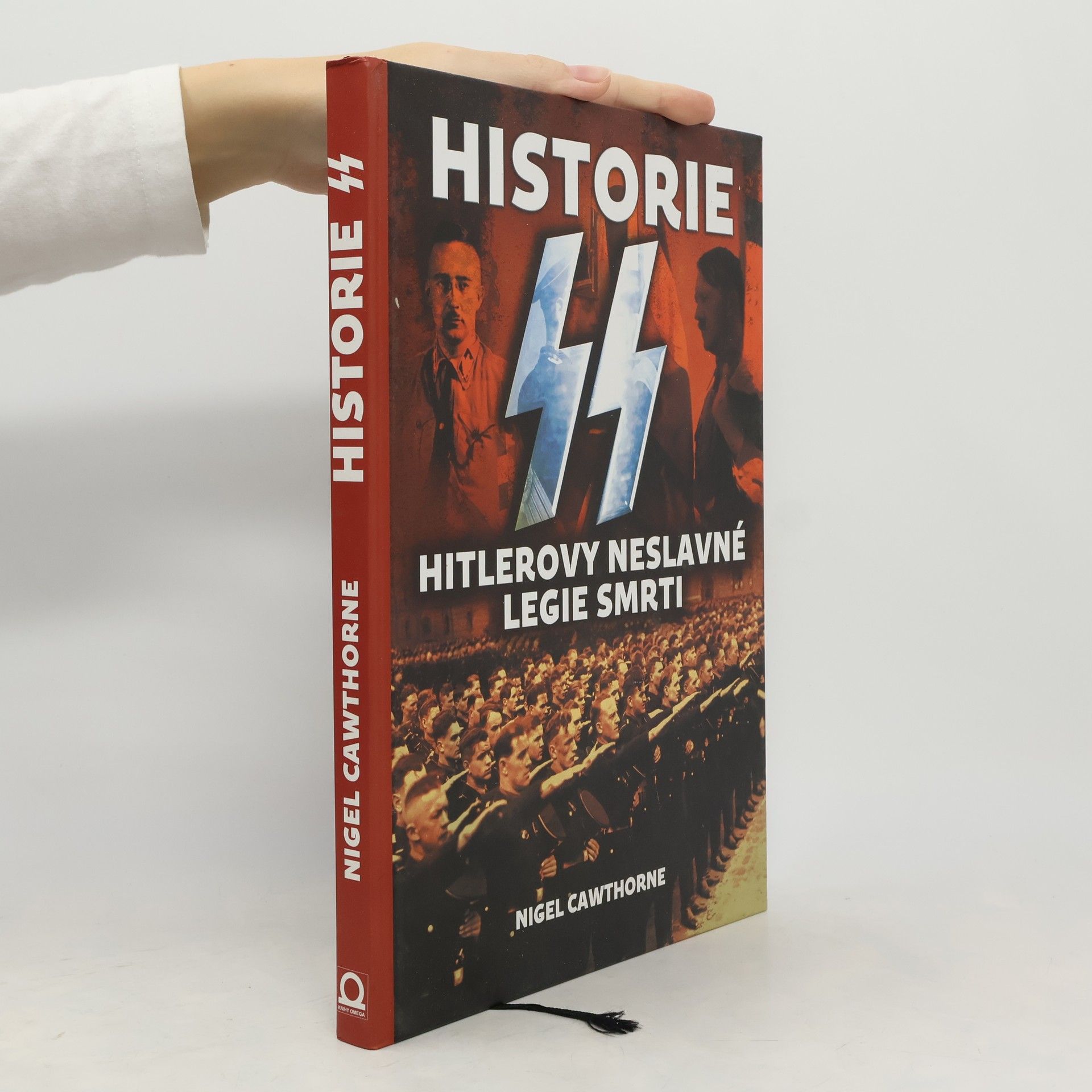 Václav Procházka Historie SS : Hitlerovy neslavné legie smrti