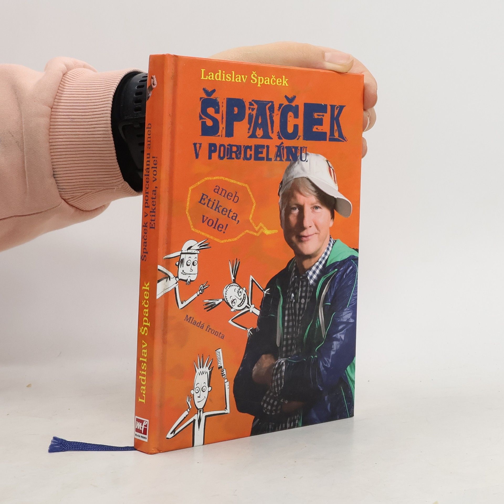 Ladislav Špaček Špaček v porcelánu, aneb, Etiketa, vole!