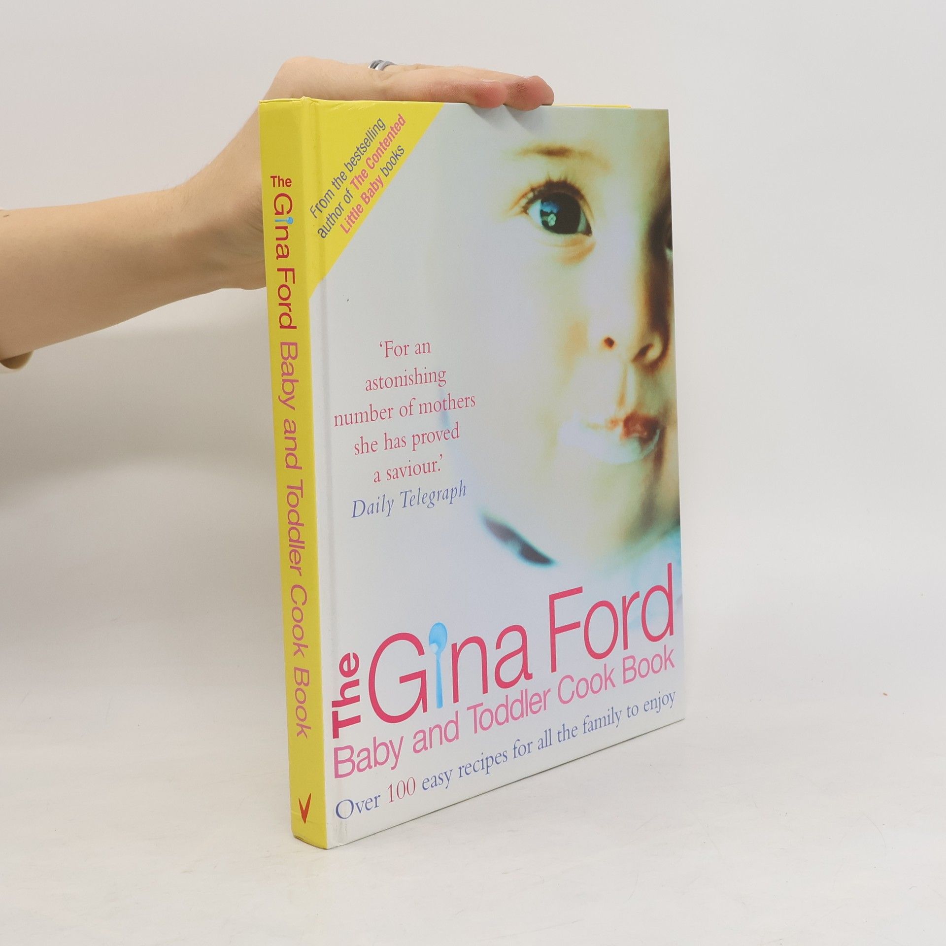 Gina Ford The Gina Ford Baby and Toddler Cook Book