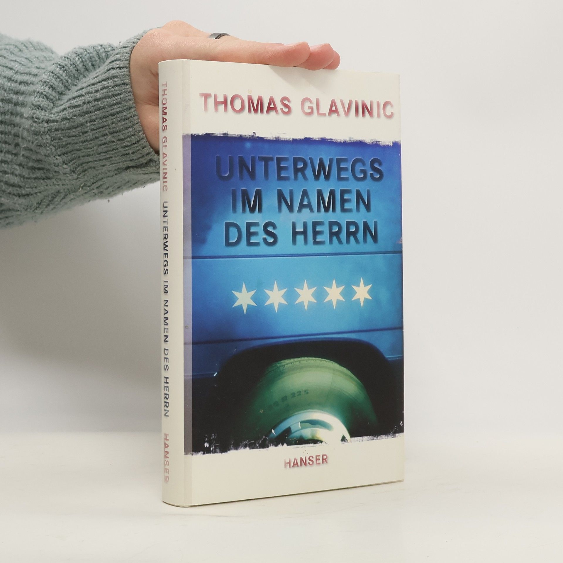 Thomas Glavinic Unterwegs im Namen des Herrn