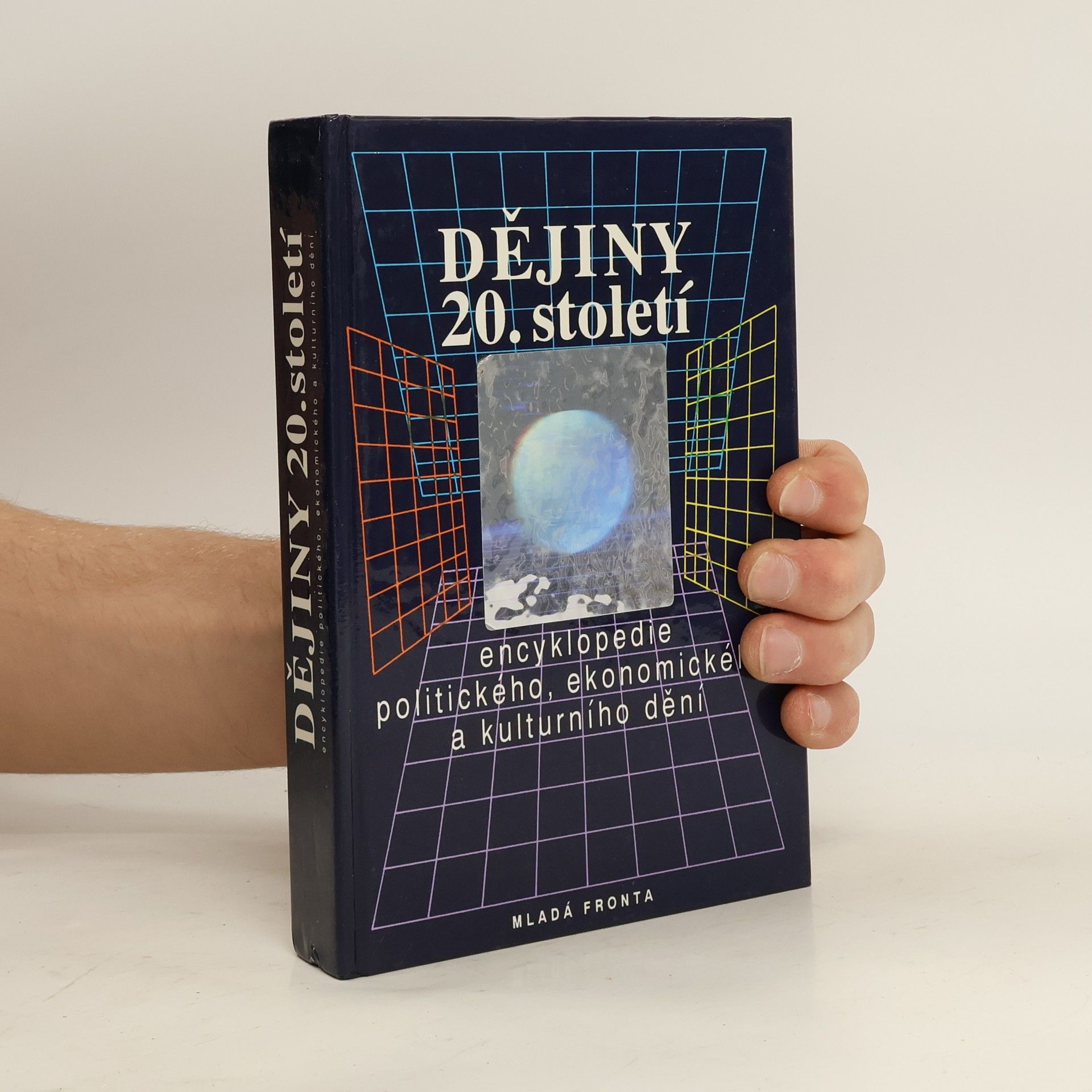Petr Křivský Dějiny 20. století. Encyklopedie politického, ekonomického a kulturního dění