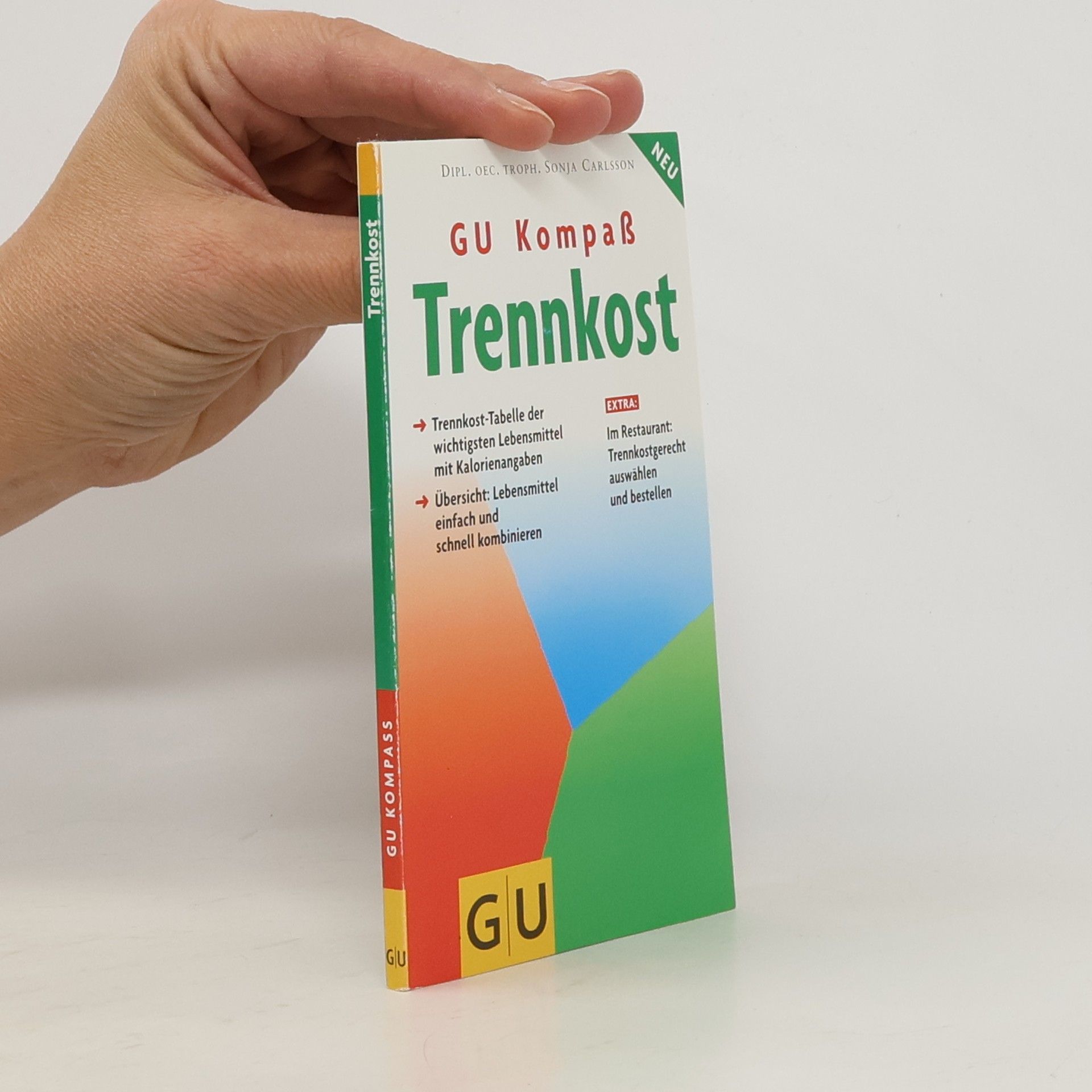 Sonja Carlsson Trennkost zu Hause und im Restaurant