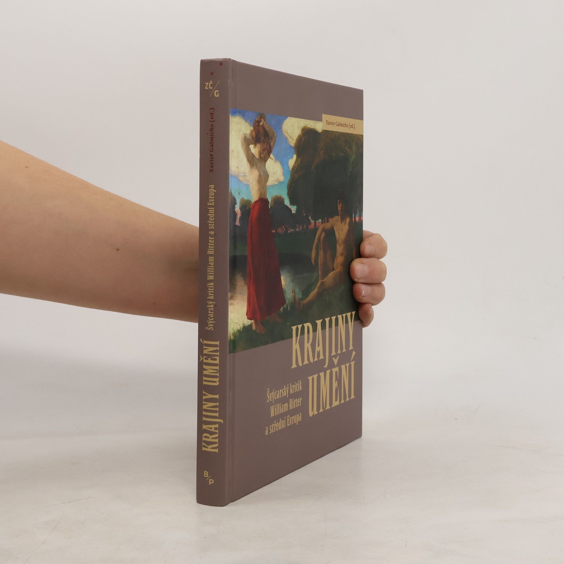 Xavier Galmiche Krajiny umění: Švýcarský kritik William Ritter a střední Evropa