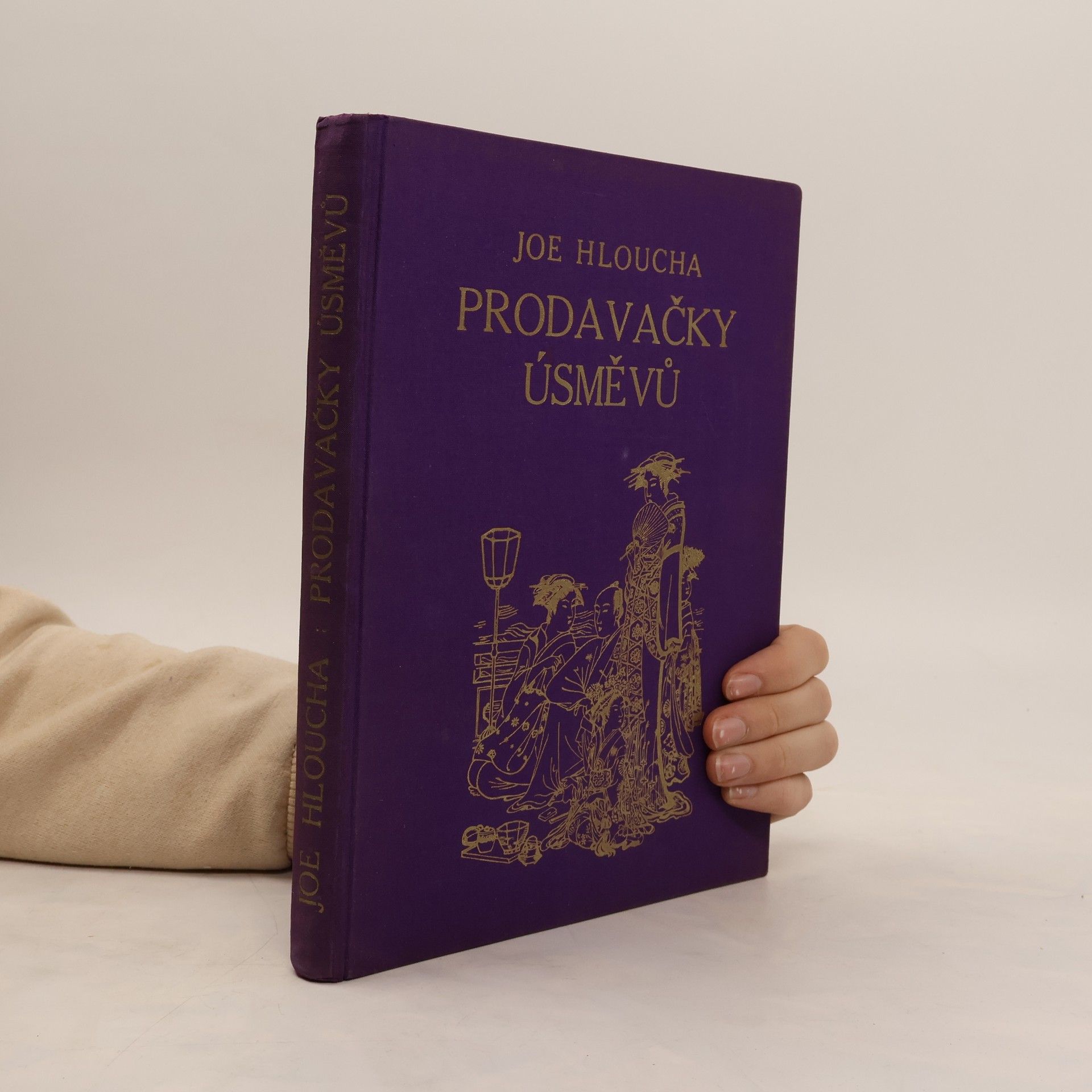 Joe Hloucha Prodavačky úsměvů. Kniha o japonských gejšách a kurtizánách