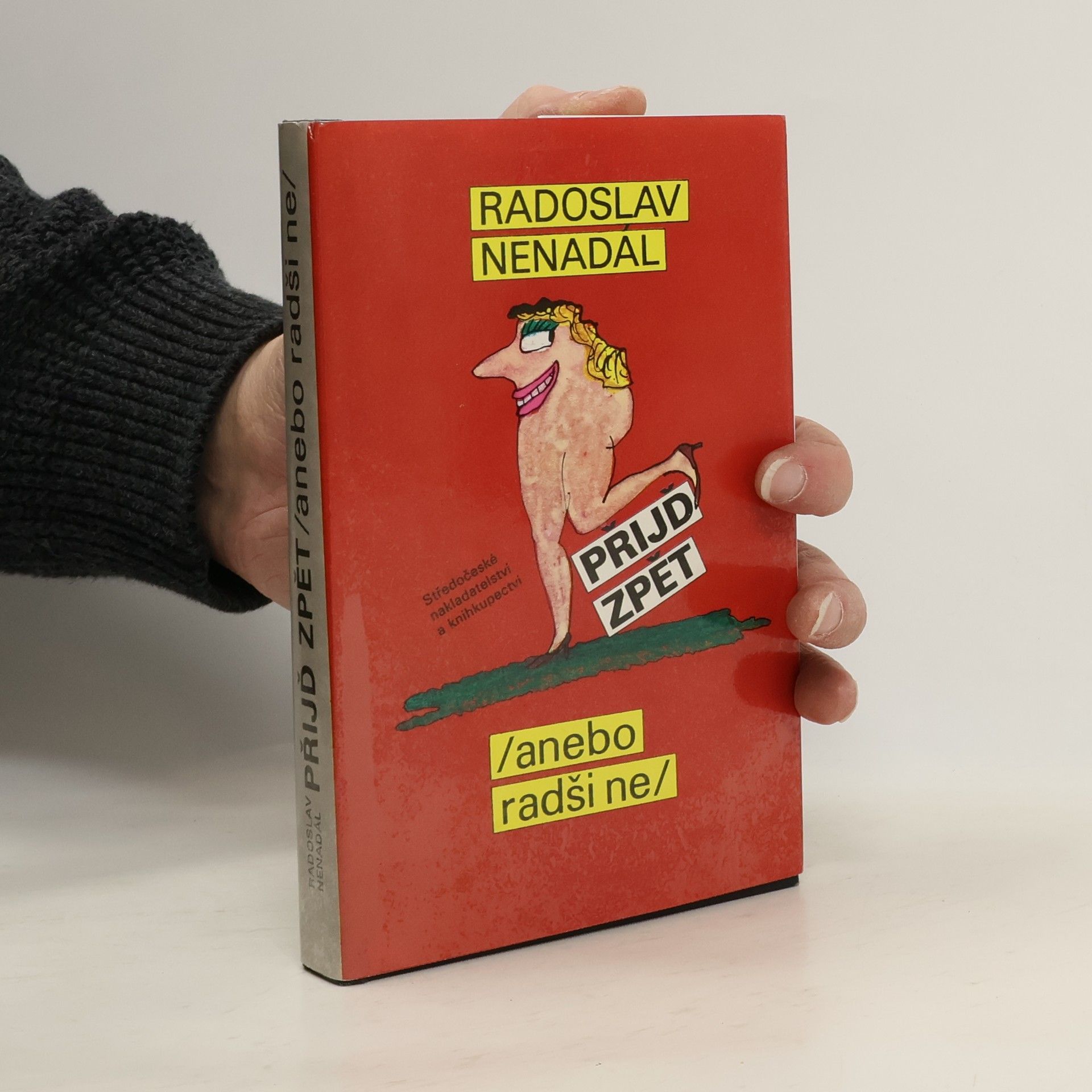 Přijď zpět (anebo radši ne)