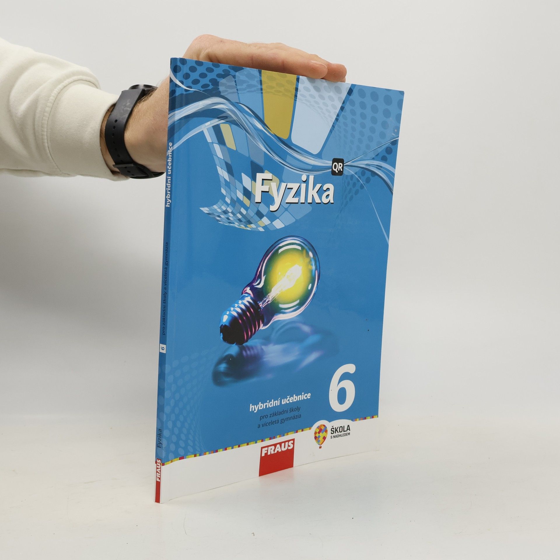 Auteurscollectief Fyzika 6. Hybridní učebnice pro základní školy a víceletá gymnázia