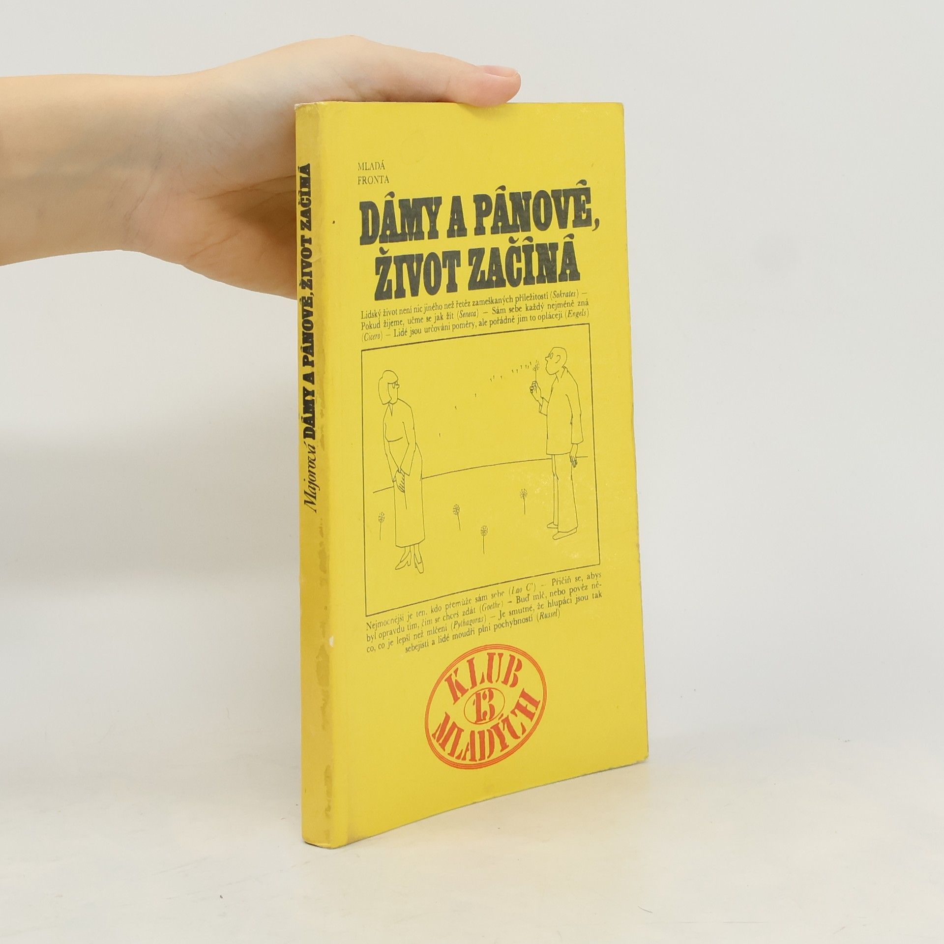 Dámy a pánové, život začíná