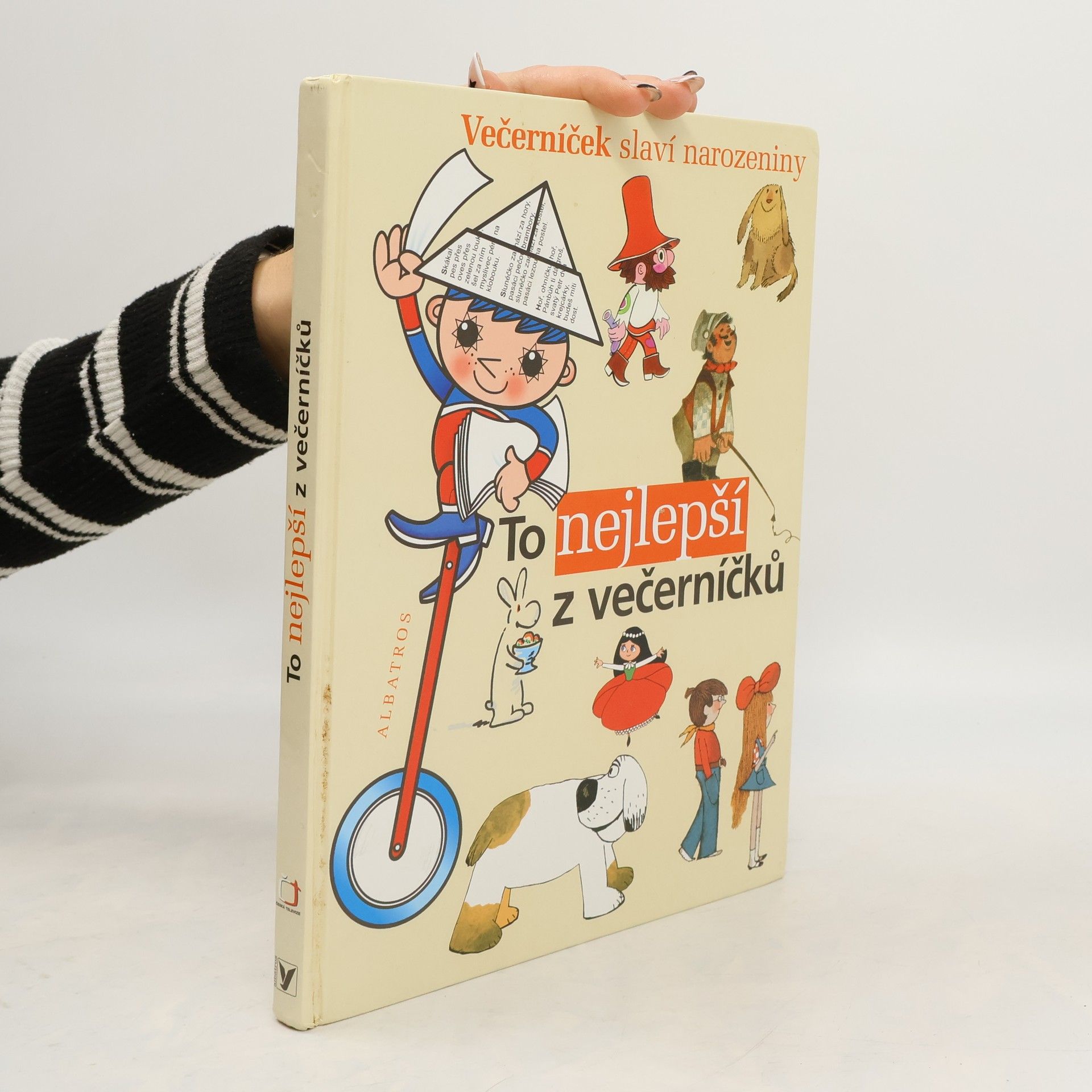 Kolektív autorov To nejlepší z večerníčků : výbor z knih edice Ahoj děti - Dobrou noc : ke 40. výročí vzniku televizního pořadu Večerníček