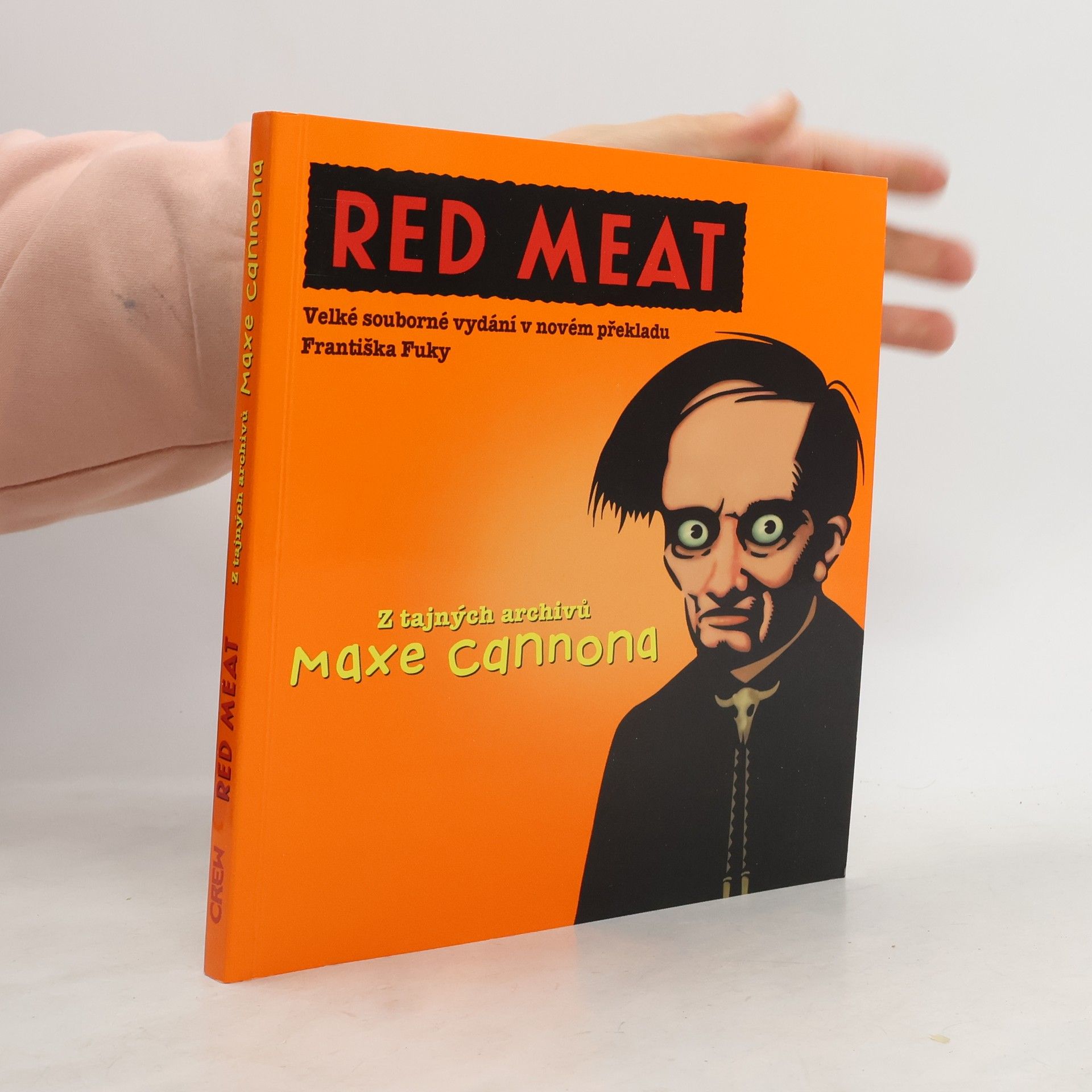 Max Cannon Red Meat. Velké souborné vydání v novém překladu Františka Fuky