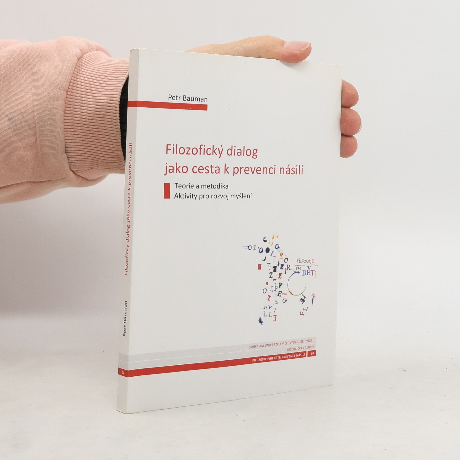 Filozofický dialog jako cesta k prevenci násilí : teorie a metodika, aktivity pro rozvoj myšlení