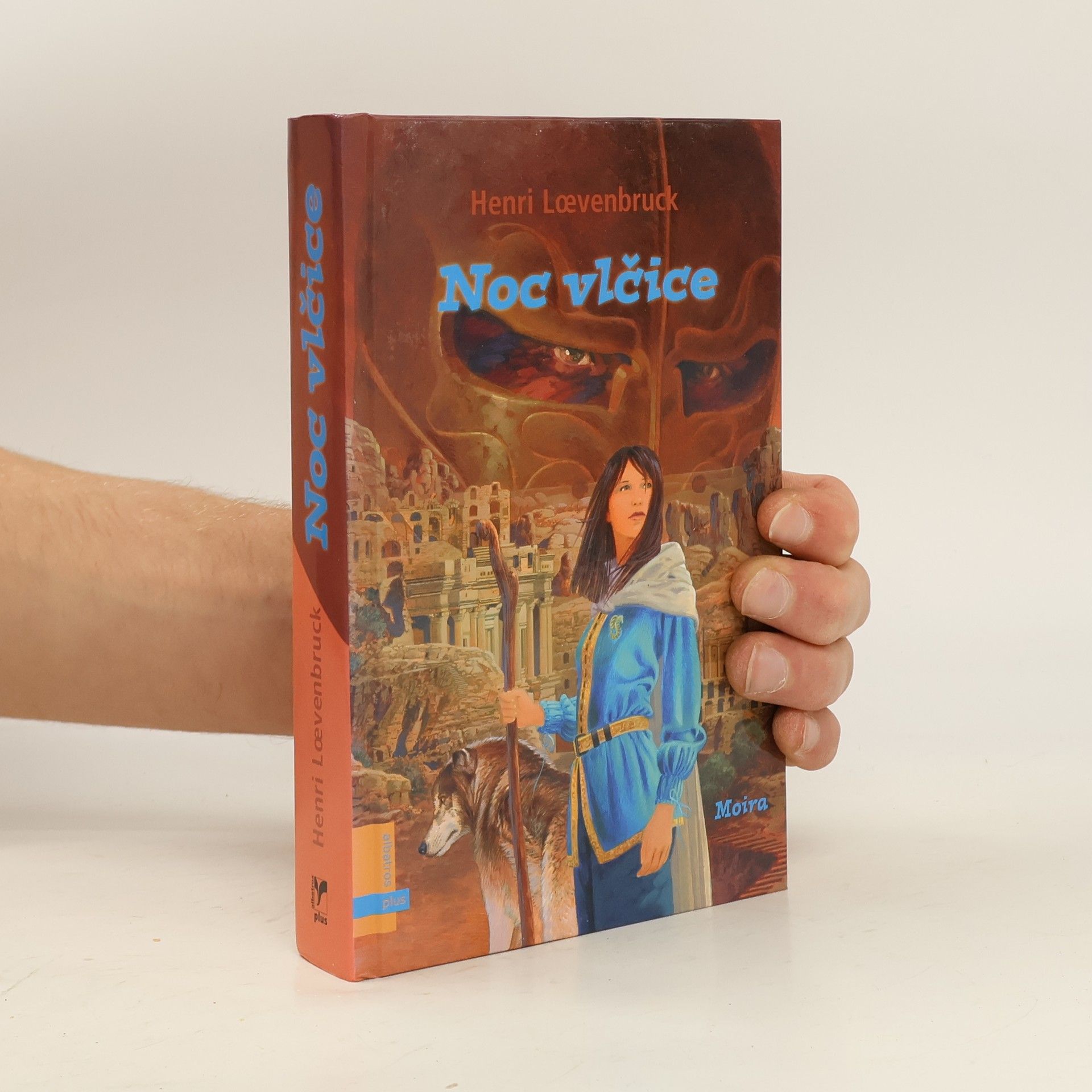 Henri Loevenbruck Moira. Kniha třetí: Noc vlčice