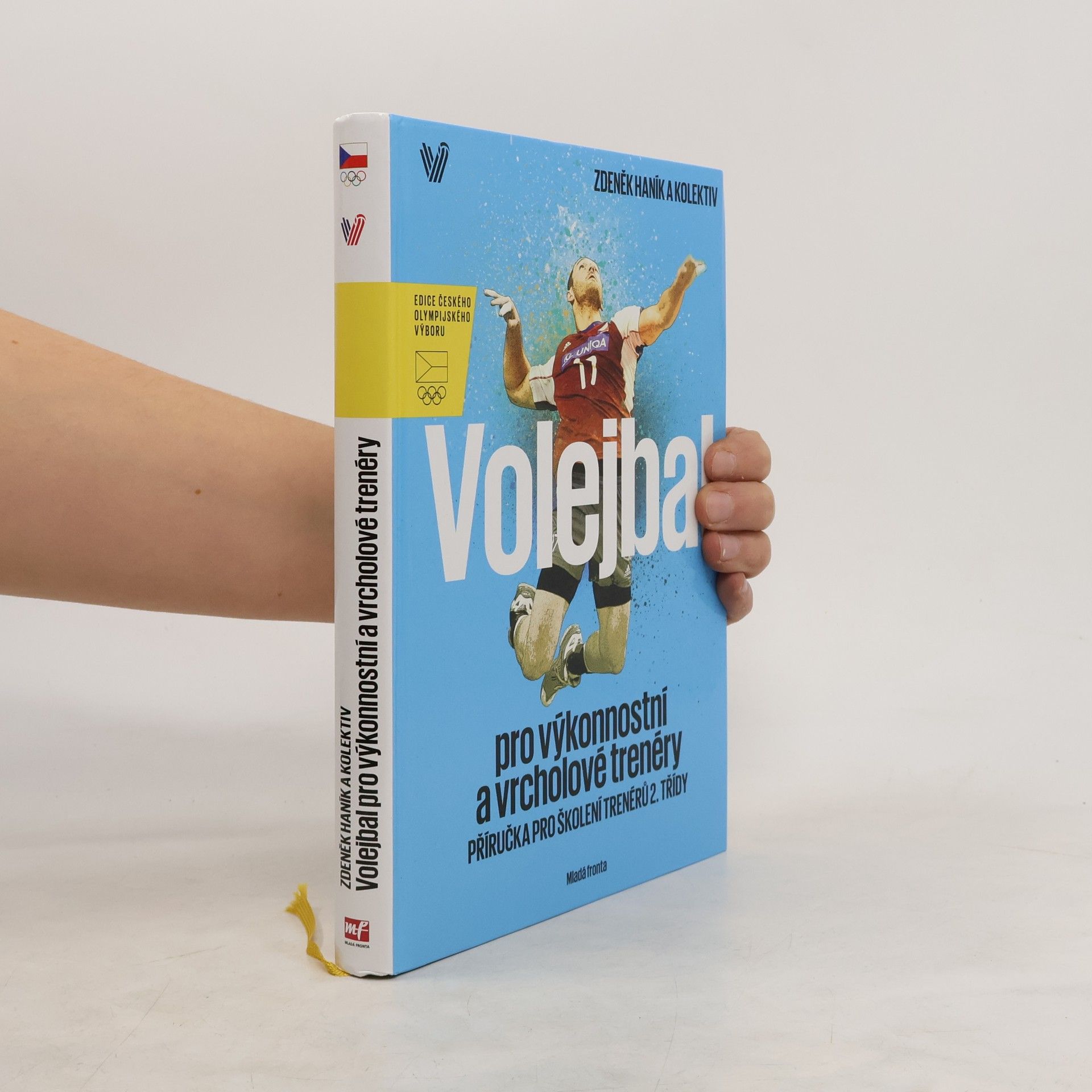 Zdeněk Haník Volejbal pro výkonnostní a vrcholové trenéry : příručka pro školení trenérů 2. třídy