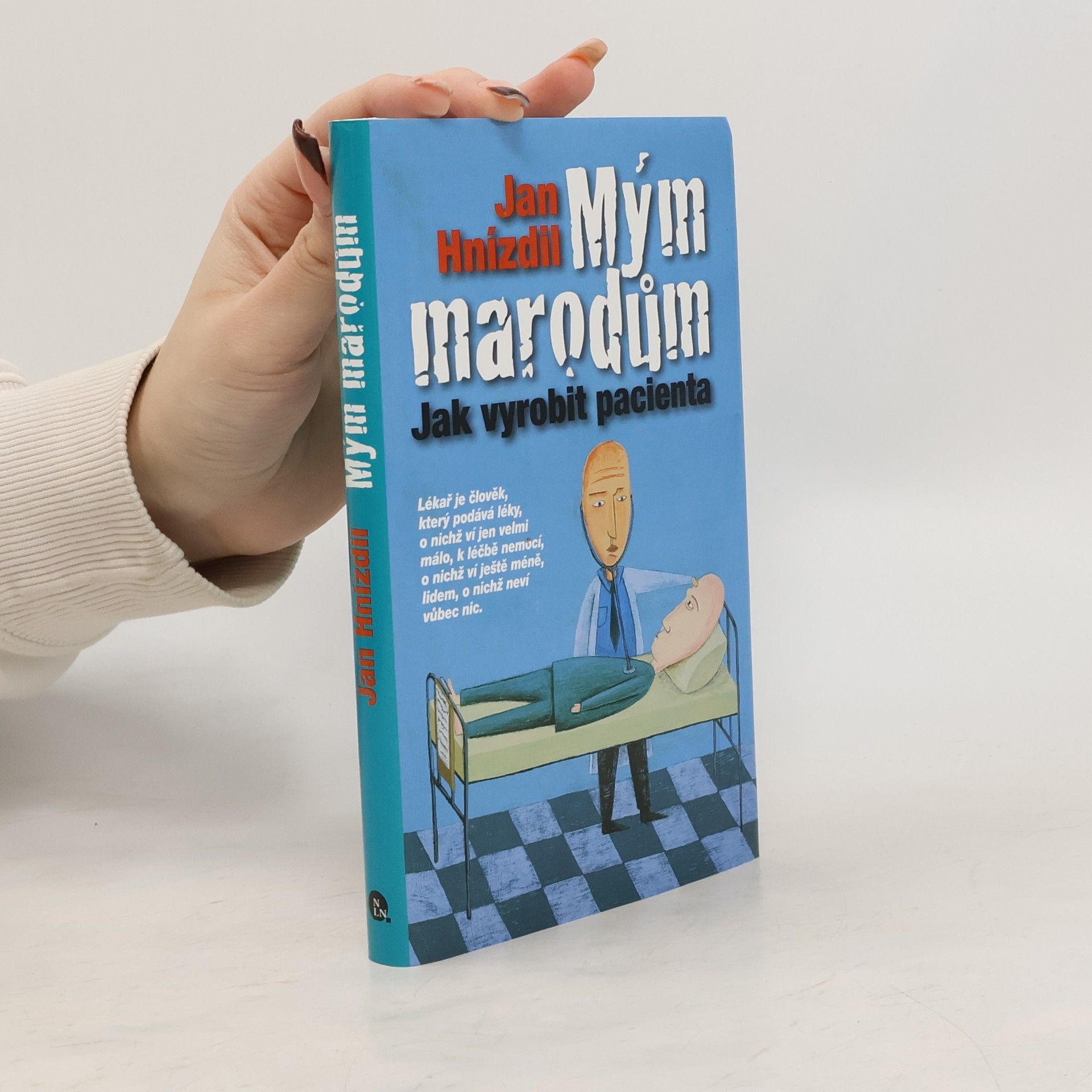 Jan Hnízdil Mým marodům