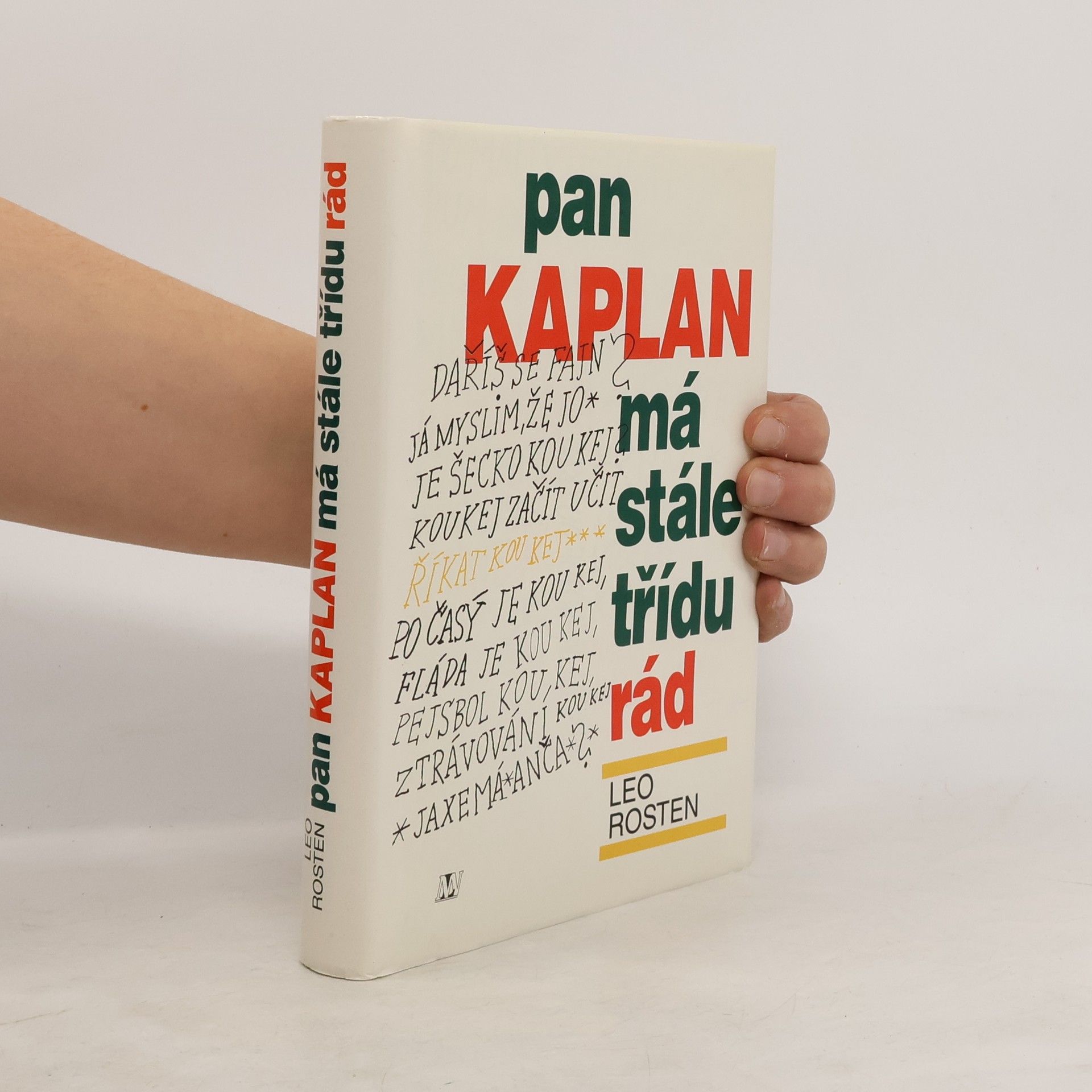 Leo Rosten Pan Kaplan má stále třídu rád