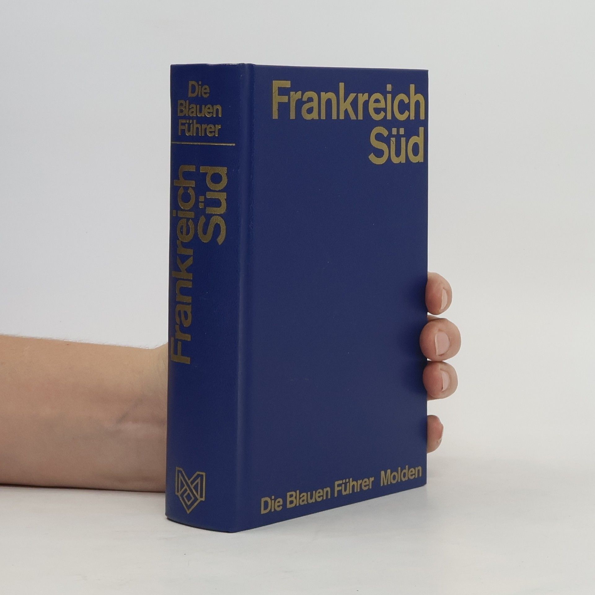 Autorenkollektiv Die blauen Führer. Frankreich Süd