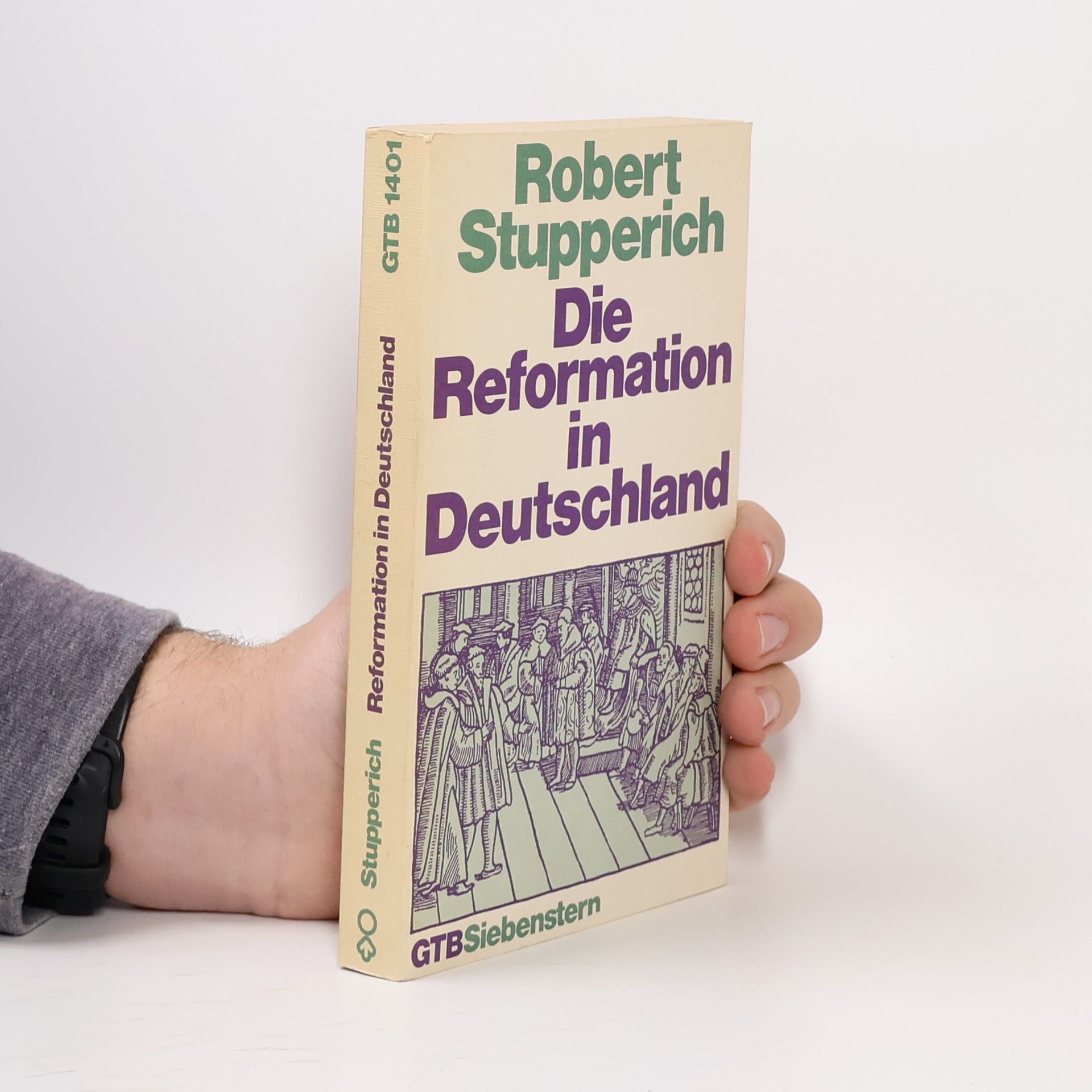 Robert Stupperich Die Reformation in Deutschland