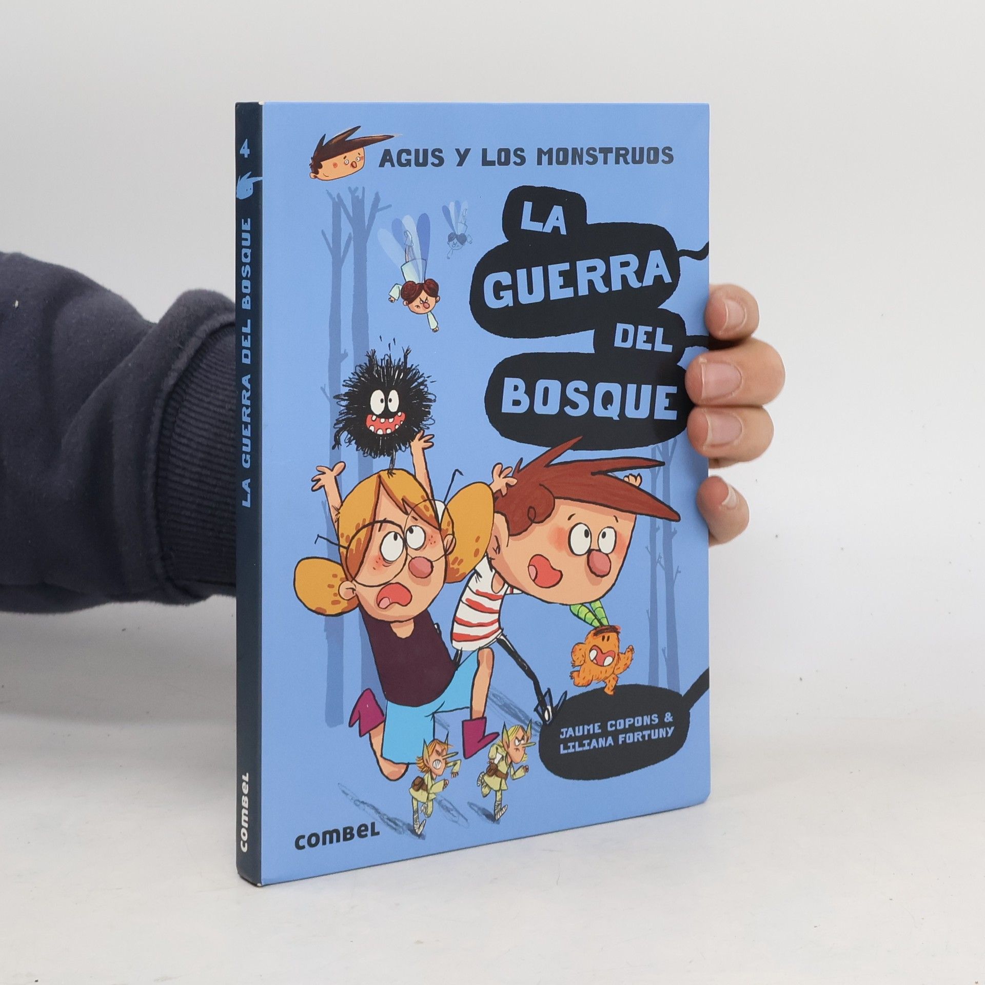 Jaume Copons Agus y los Monstruos - 4: La guerra del bosque