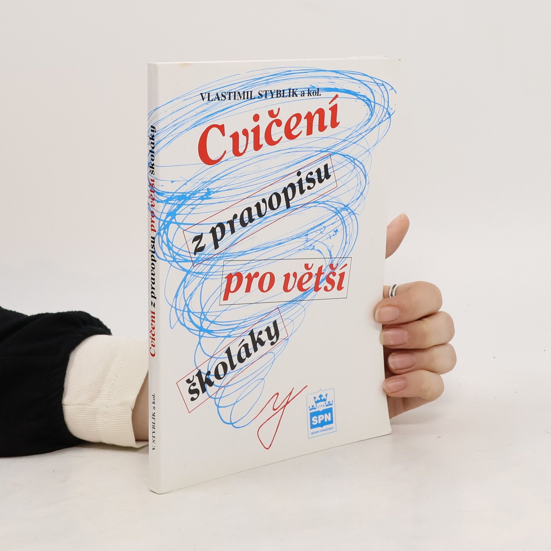 Vlastimil Styblík Cvičení z pravopisu pro větší školáky