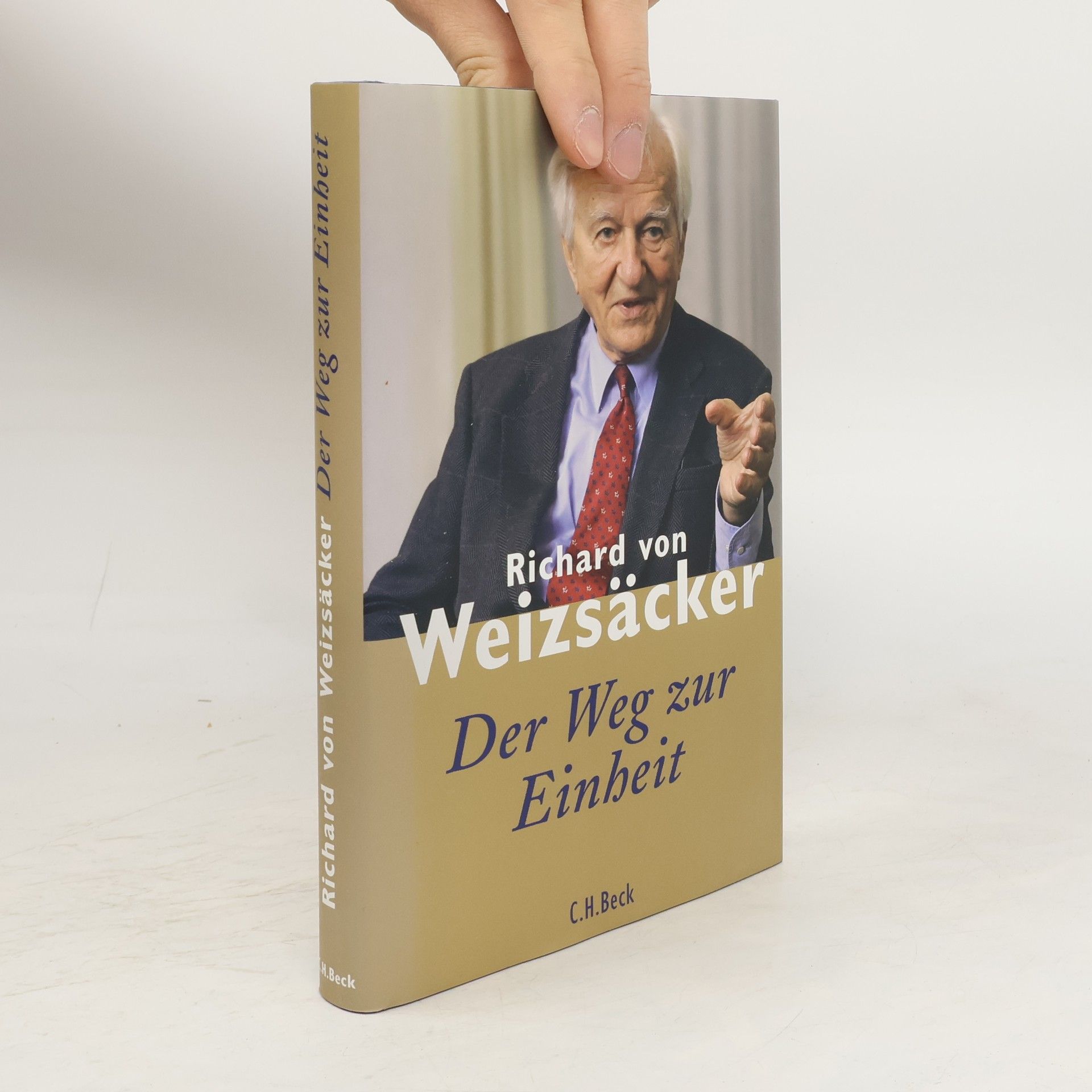Richard von Weizsäcker Der Weg zur Einheit