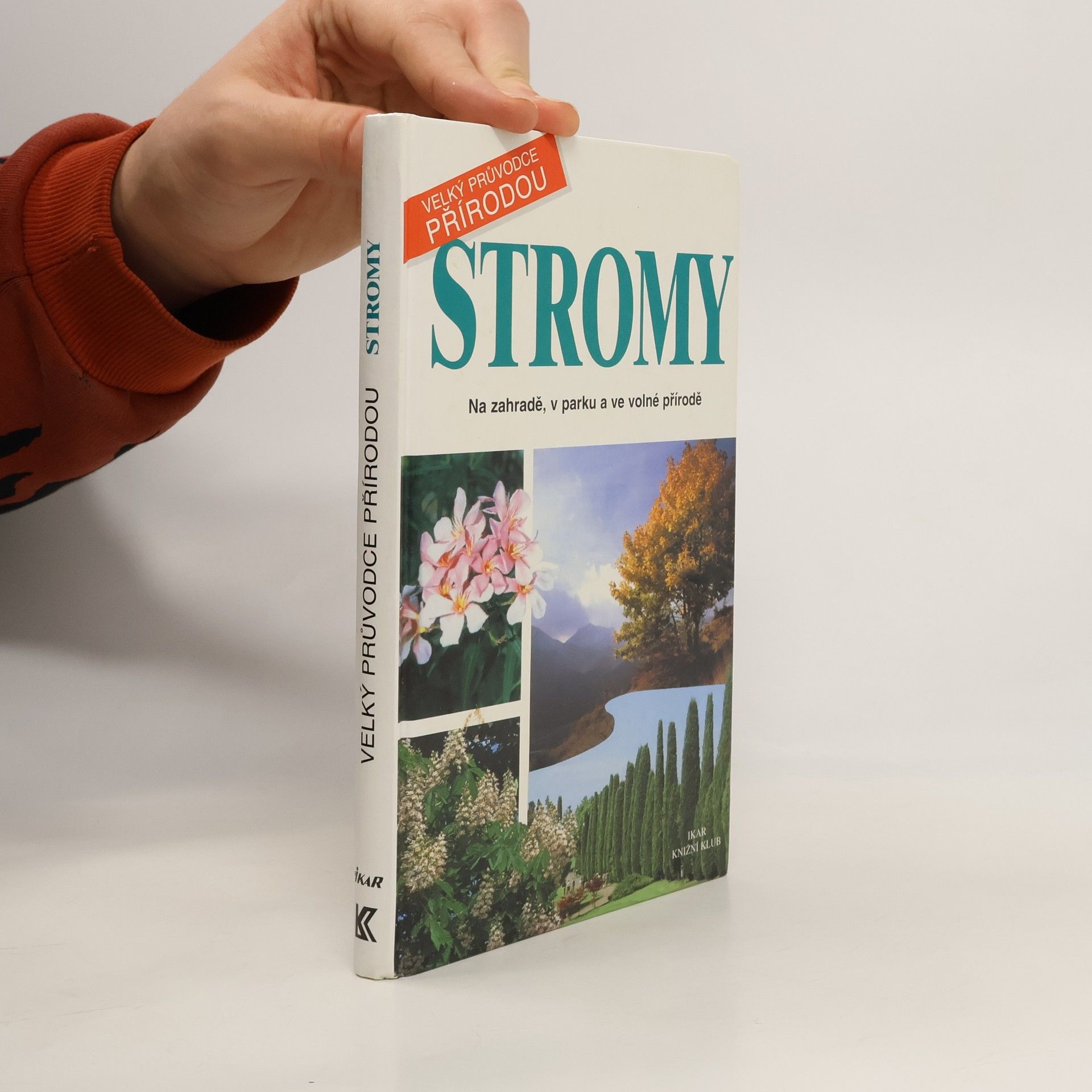 Stromy : na zahradě, v parku a ve volné přírodě