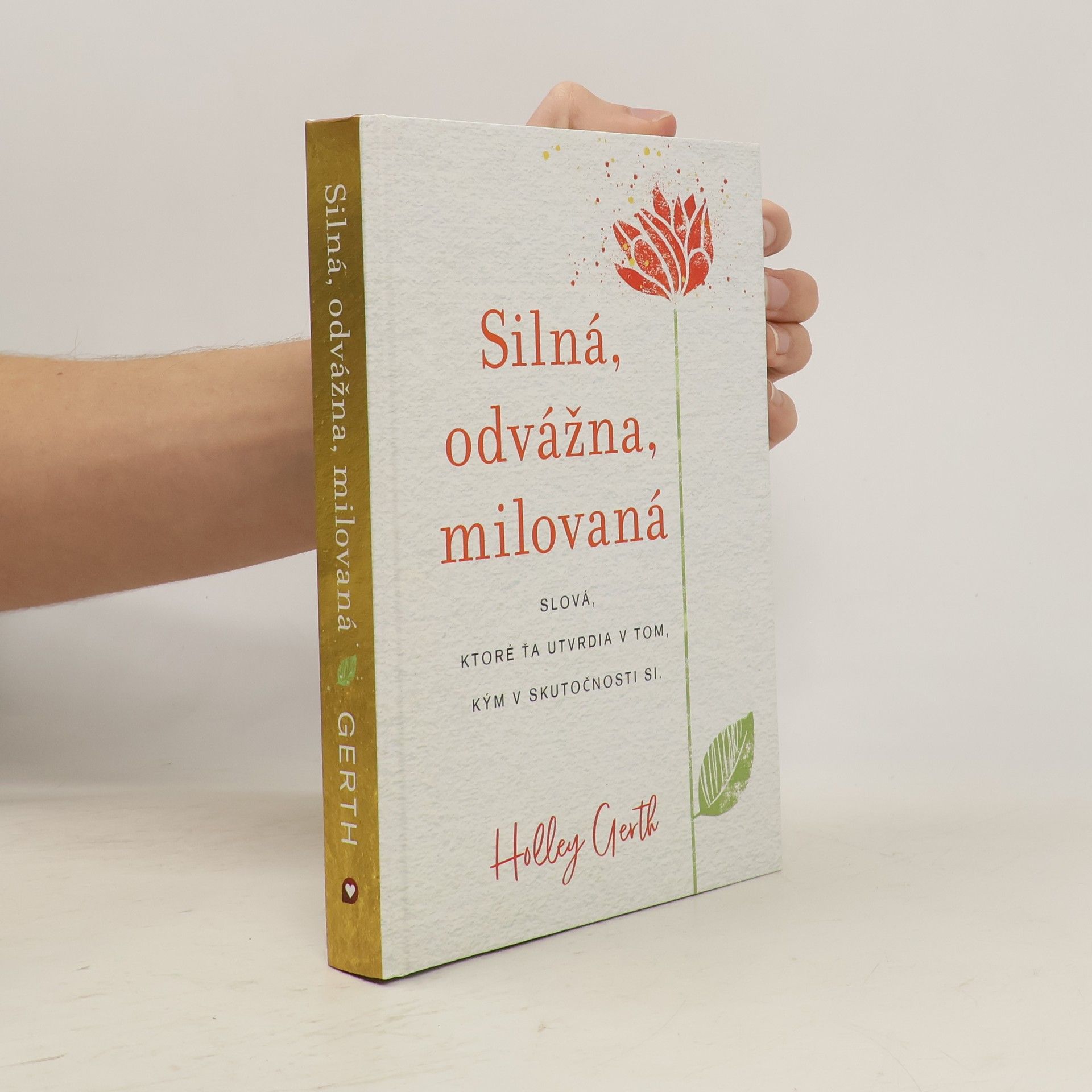 Hollery Gerth Silná, odvážna, milovaná