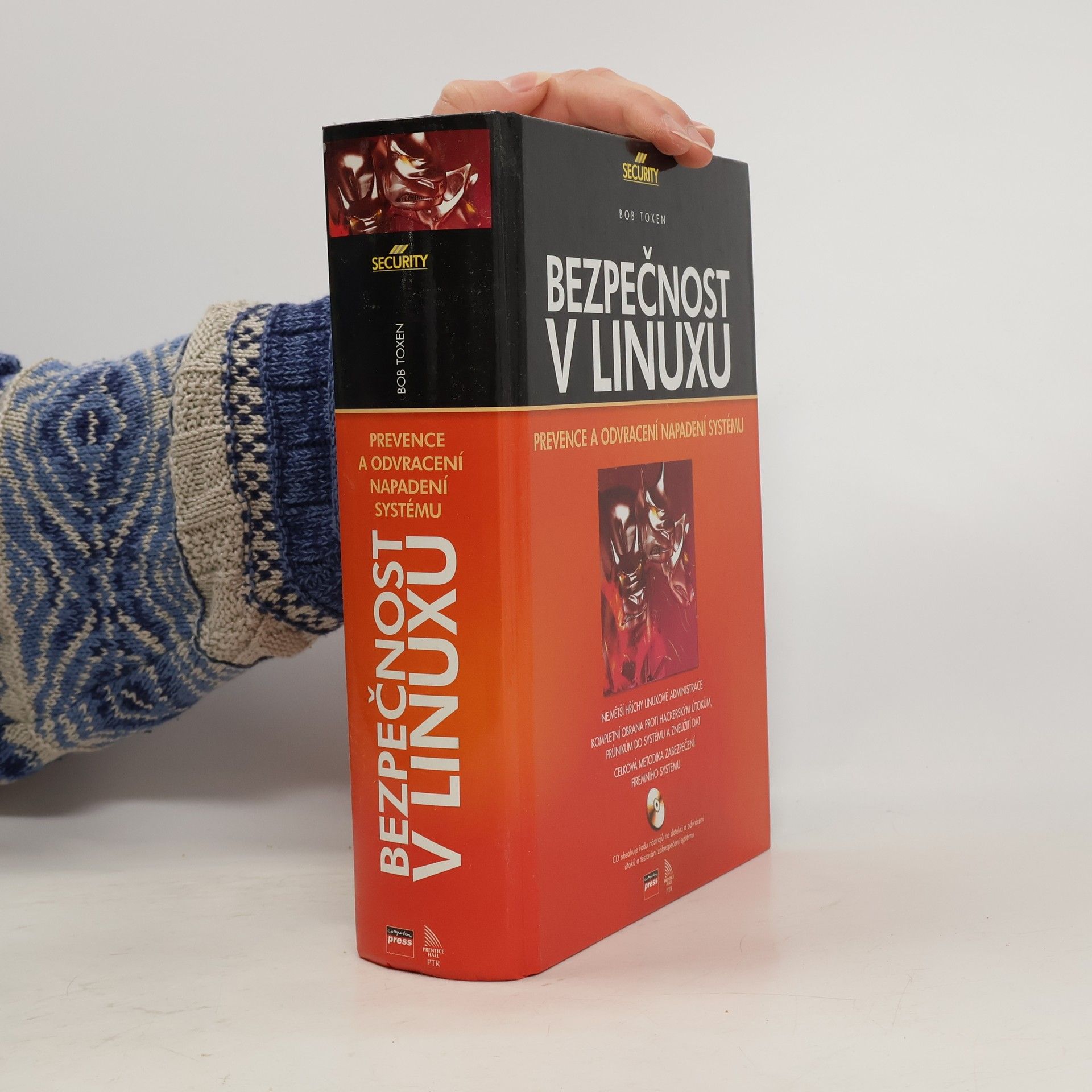 Bob Toxen Bezpečnost v Linuxu: Prevence a odvracení napadení systému