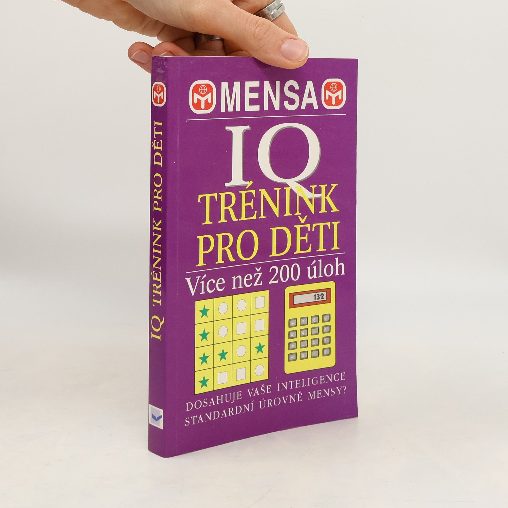 Carolyn Skitt Mensa - IQ trénink pro děti. Téměř 200 náročných hlavolamů pro vaše mozkové buňky