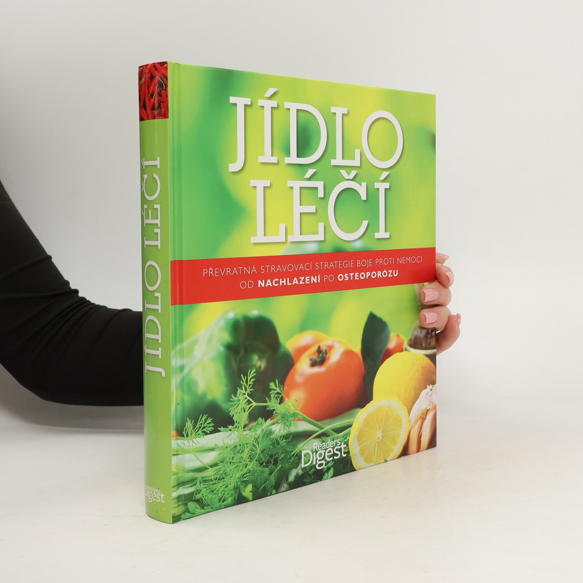 Jídlo léčí. Převratná stravovací strategie boje proti nemoci od nachlazení po osteoporózu