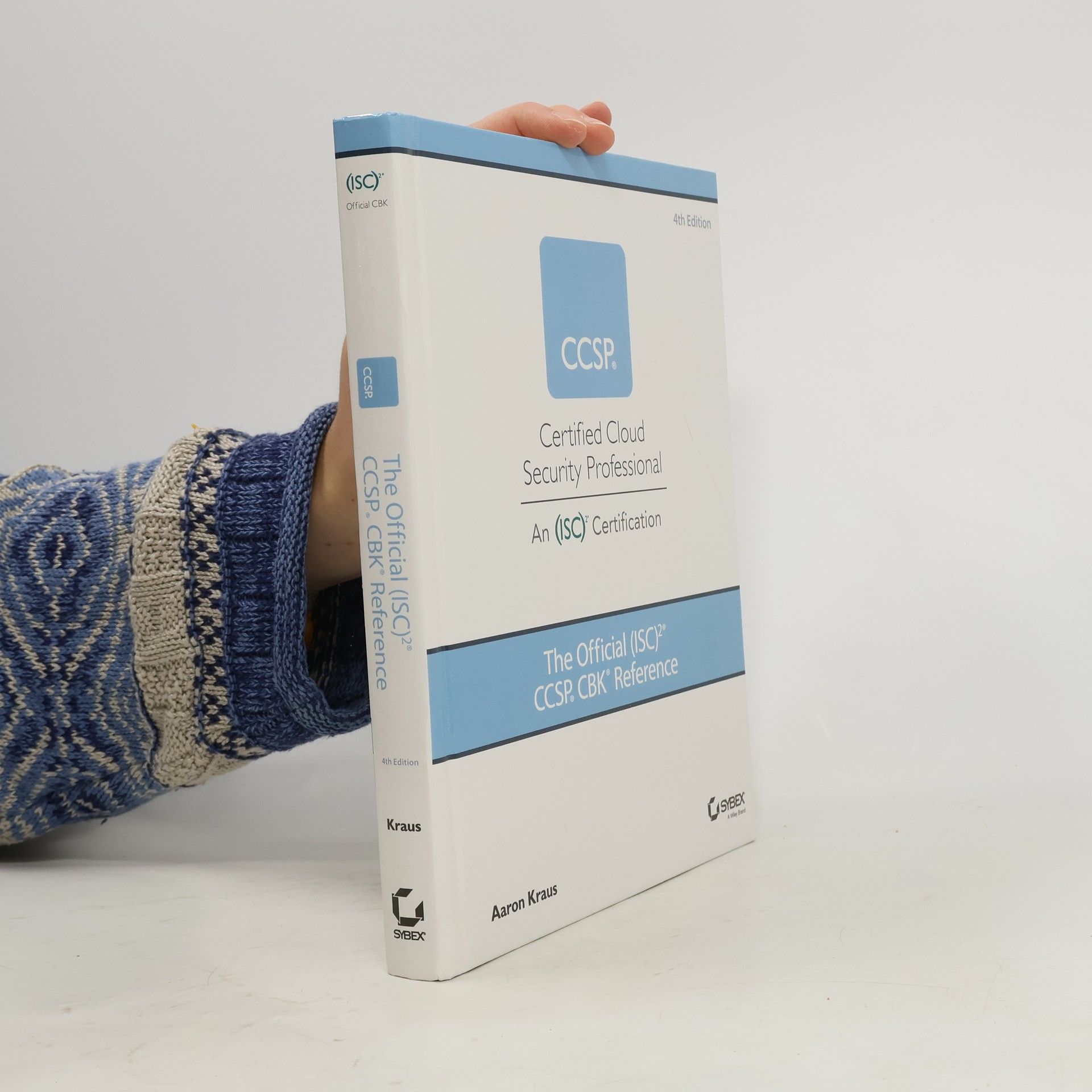 Aaron Kraus The Official (ISC)2 CCSP CBK Reference - 4th Edition