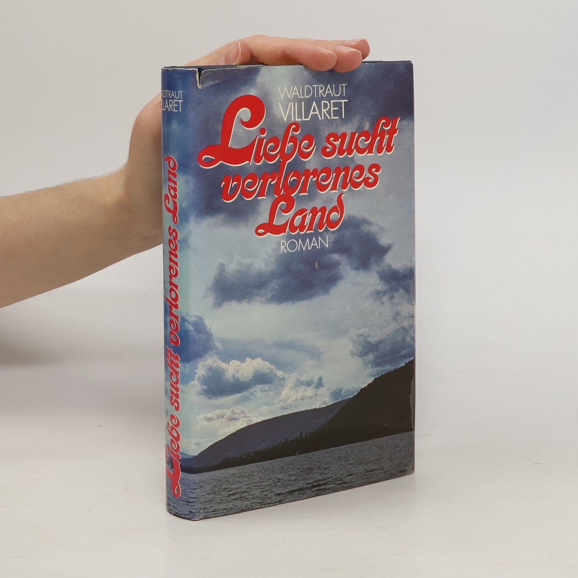 Waldtraut Villaret Liebe sucht verlorenes Land