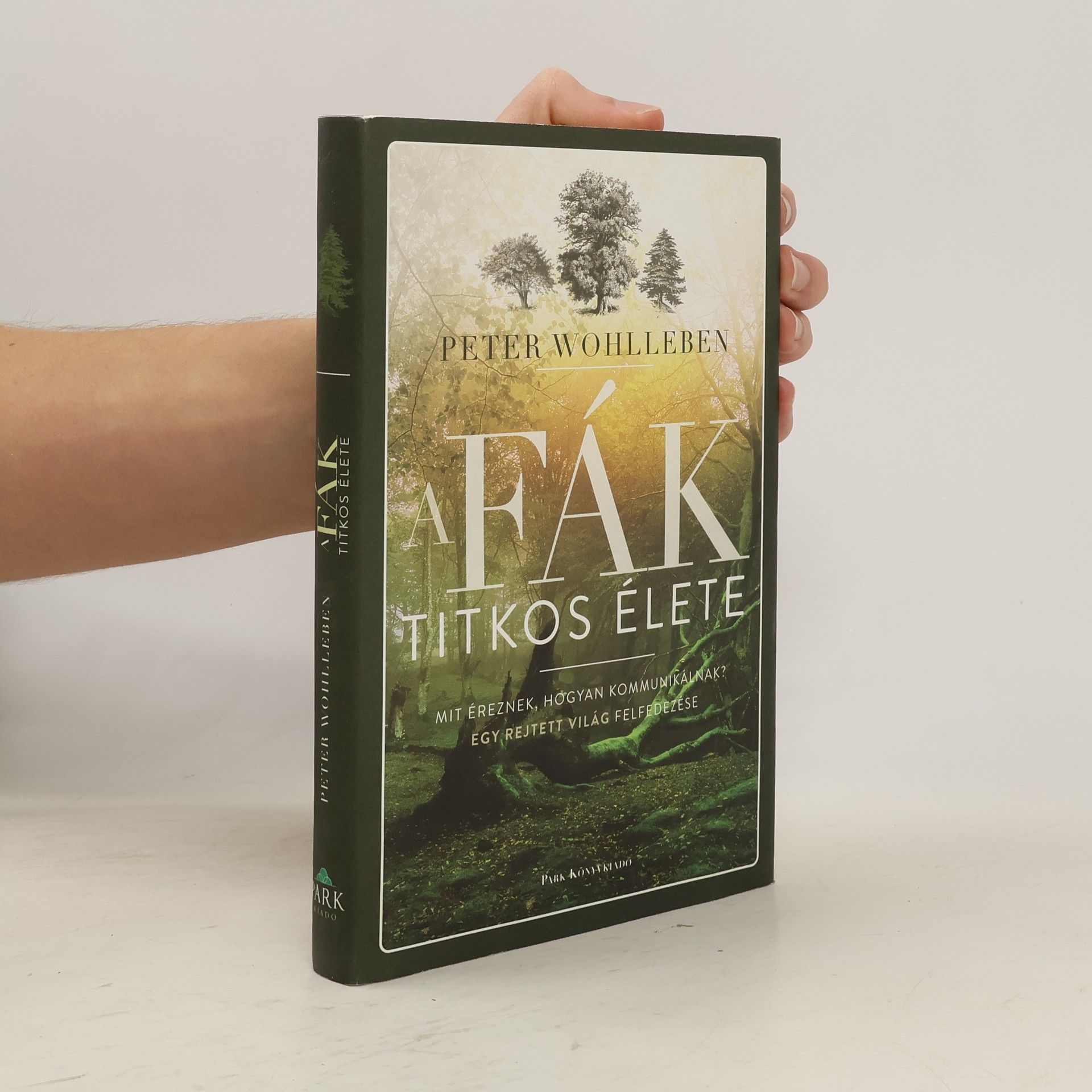 István Balázs A fák titkos élete