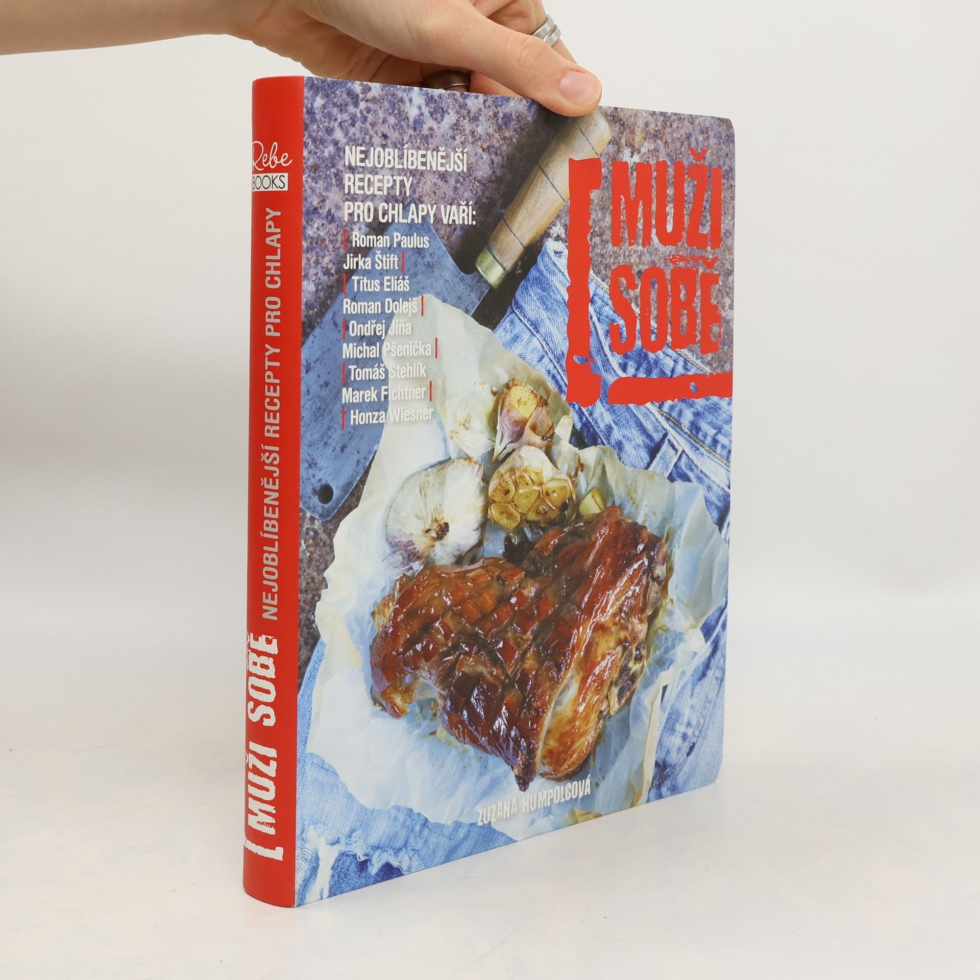 Zuzana Humpolcová Muži sobě. Nejoblíbenější recepty pro chlapy