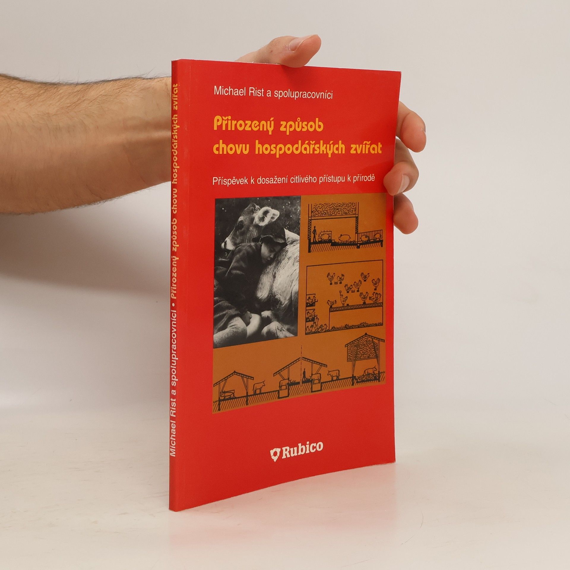 Přirozený způsob chovu hospodářských zvířat. Příspěvek k dosažení citlivého přístupu k přírodě