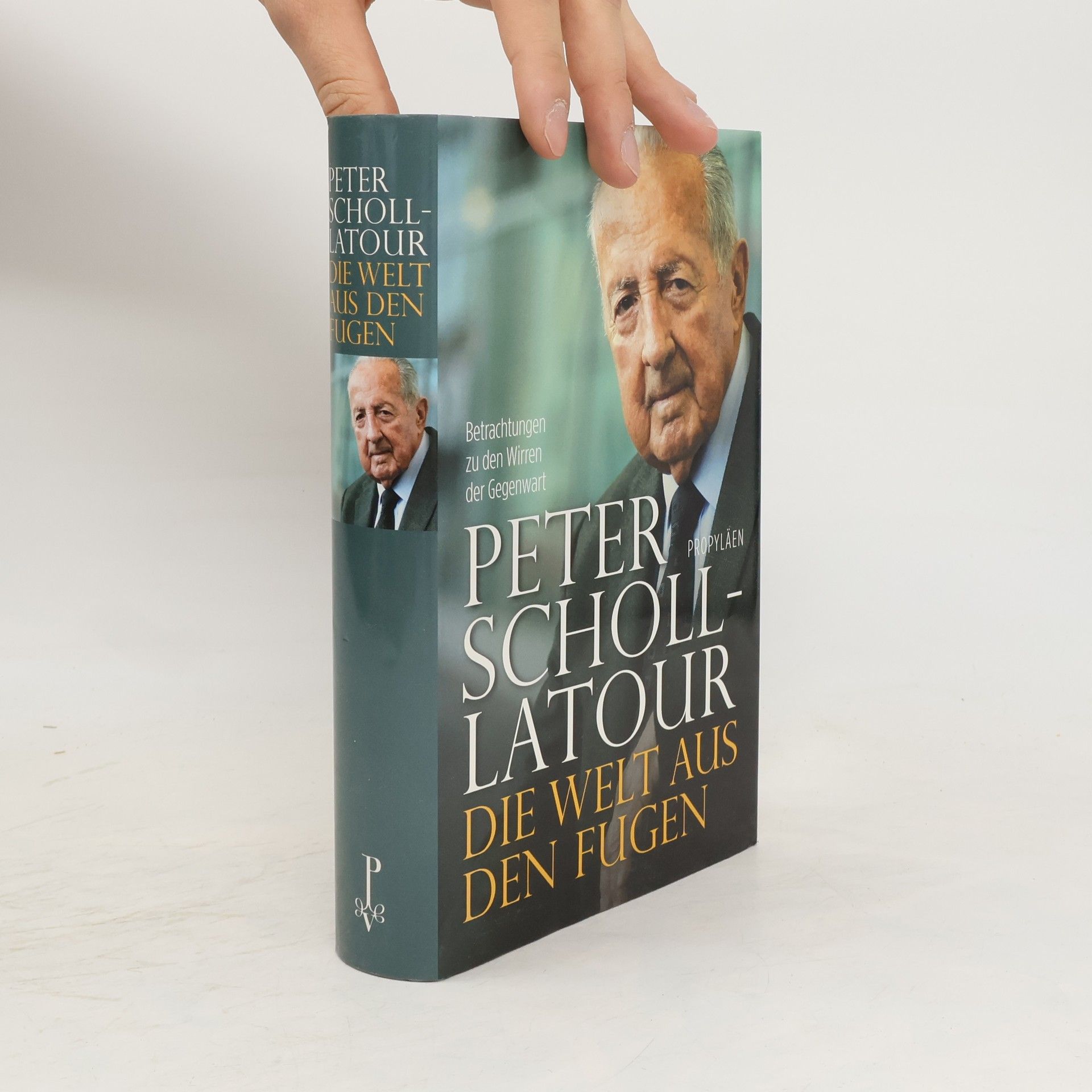 Peter Scholl- Latour Die Welt aus den Fugen