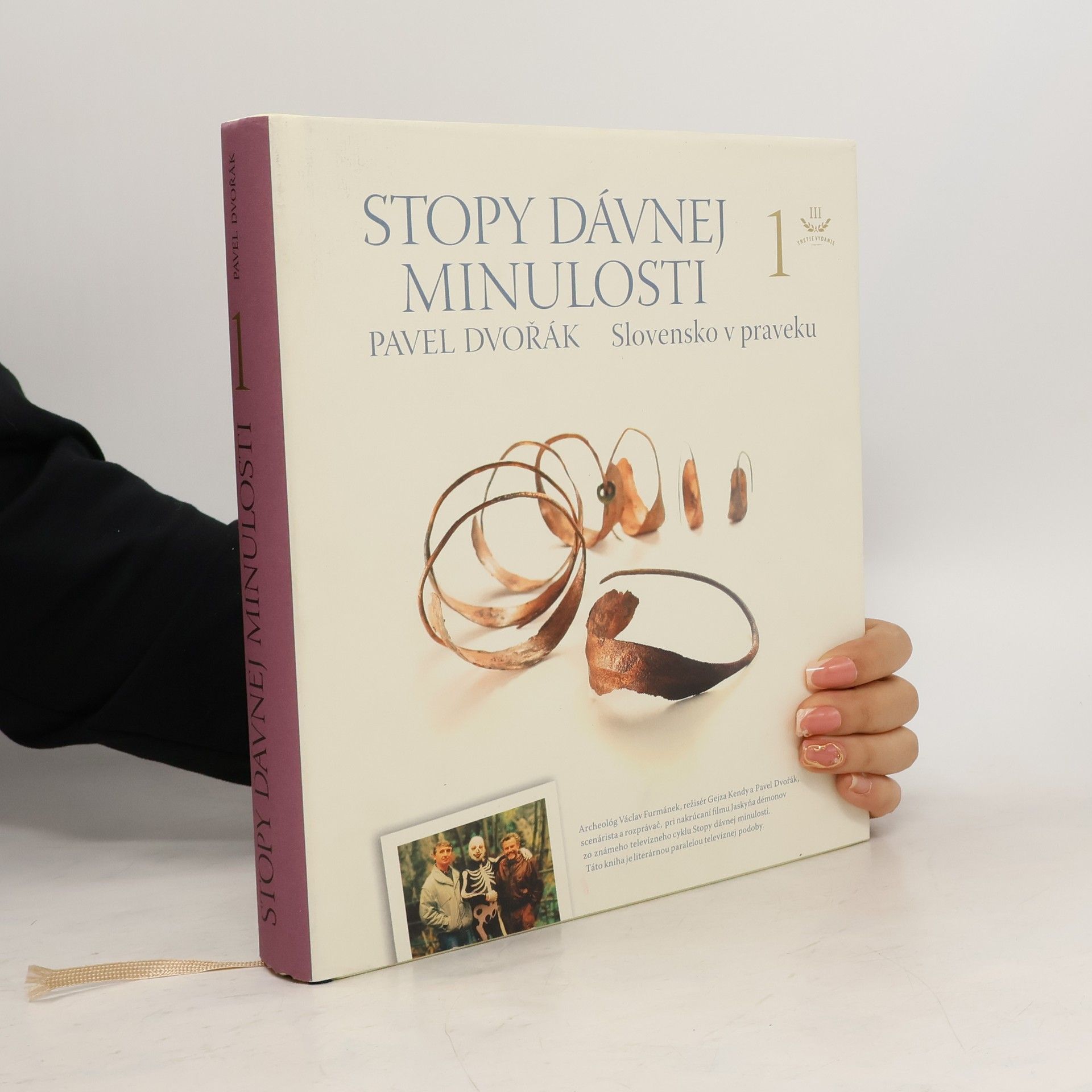 Pavel Dvořák Stopy dávnej minulosti 1 (Slovensko v praveku)