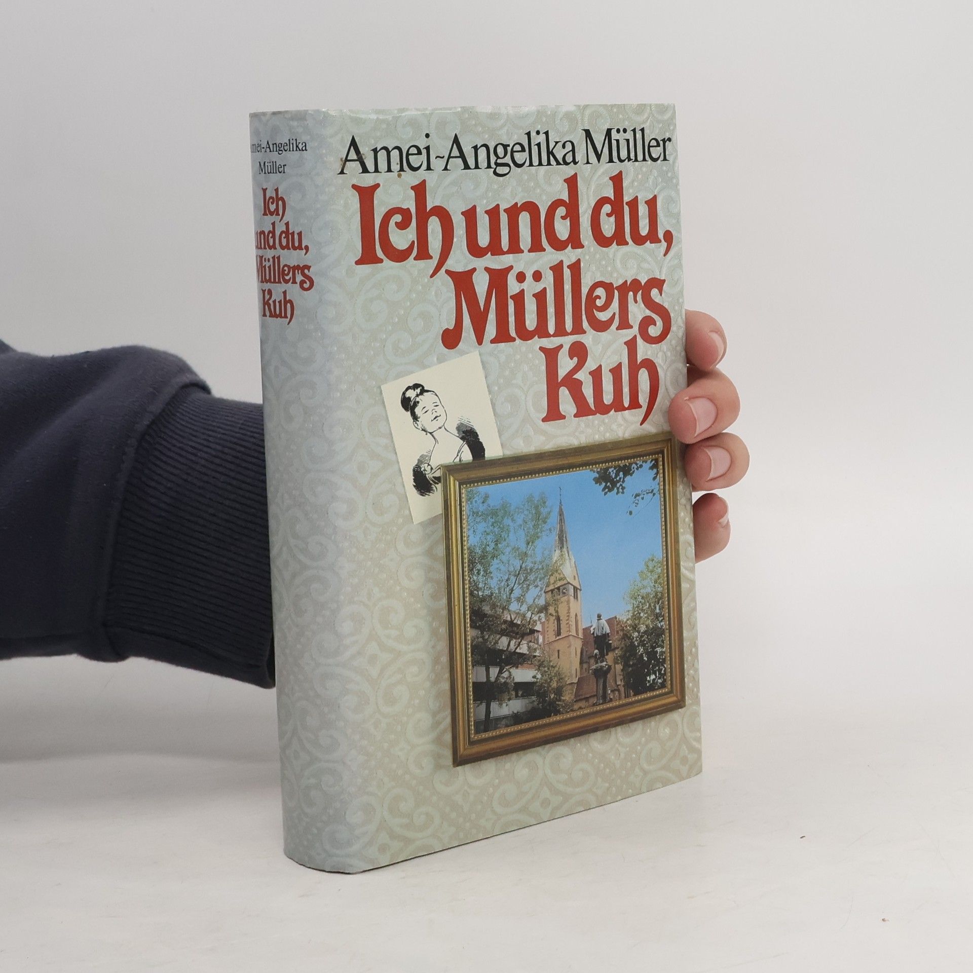 Amei-Angelika Müller Ich und du, Müllers Kuh