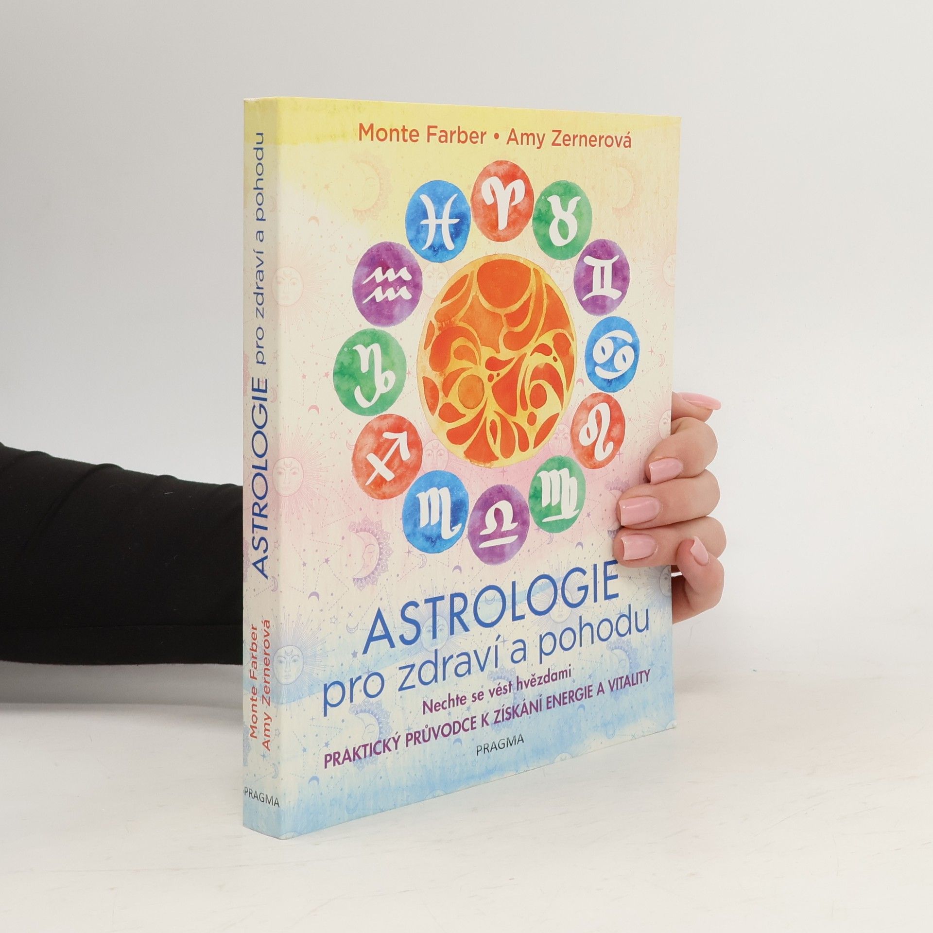 Monte Farber Astrologie pro zdraví a pohodu
