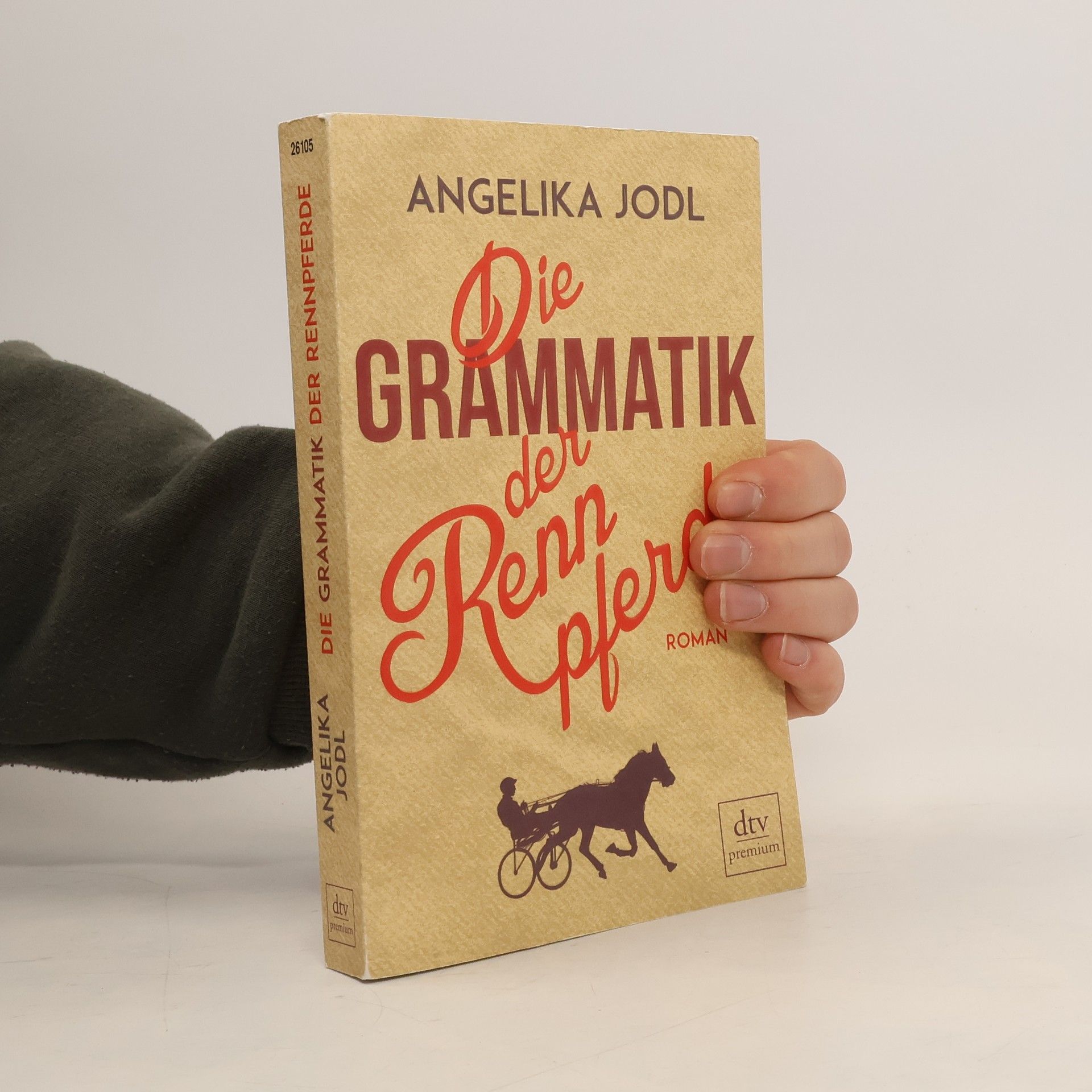 Angelika Jodl Die Grammatik der Rennpferde