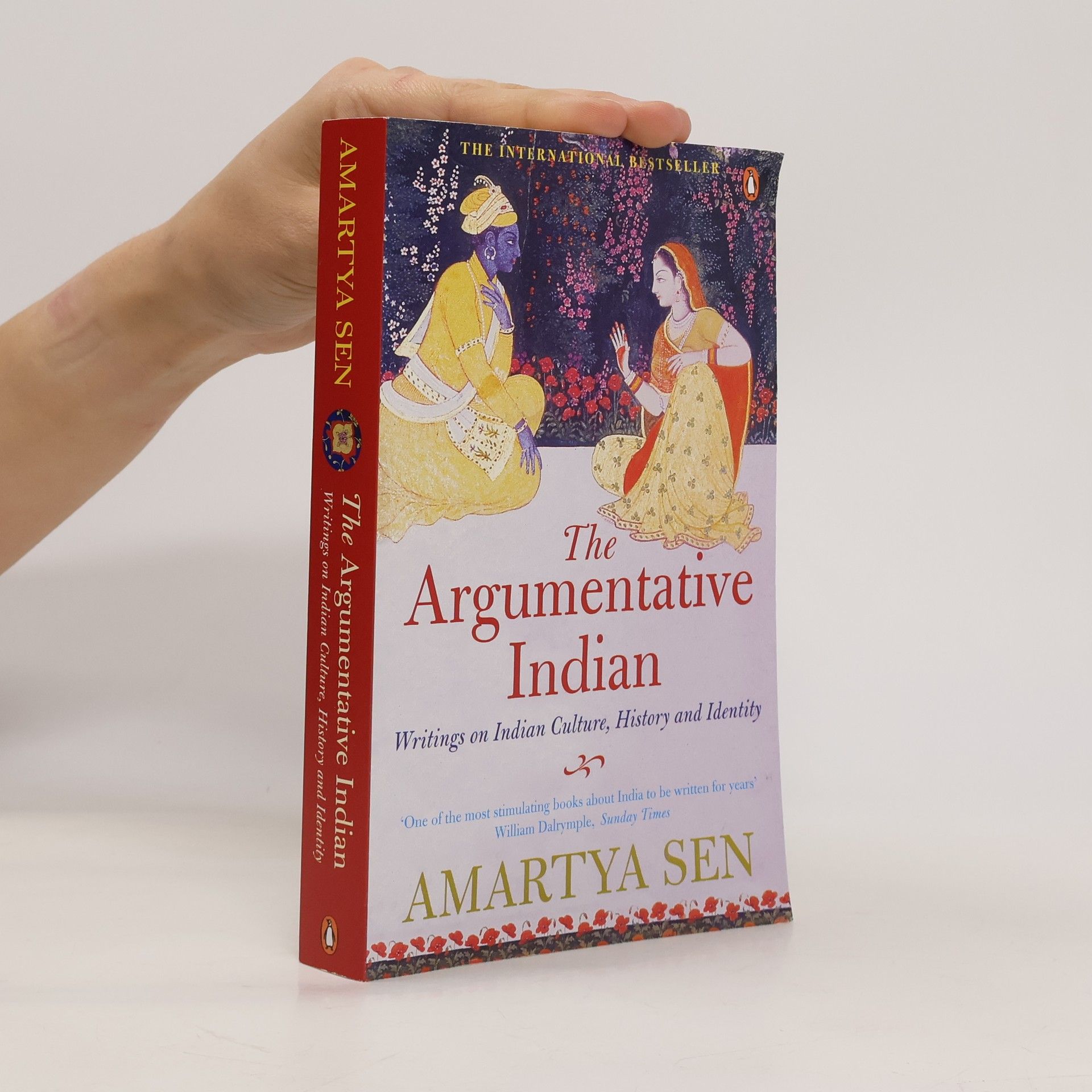 Amartya Sen The argumentative Indian : writings on Indian history, culture and identity