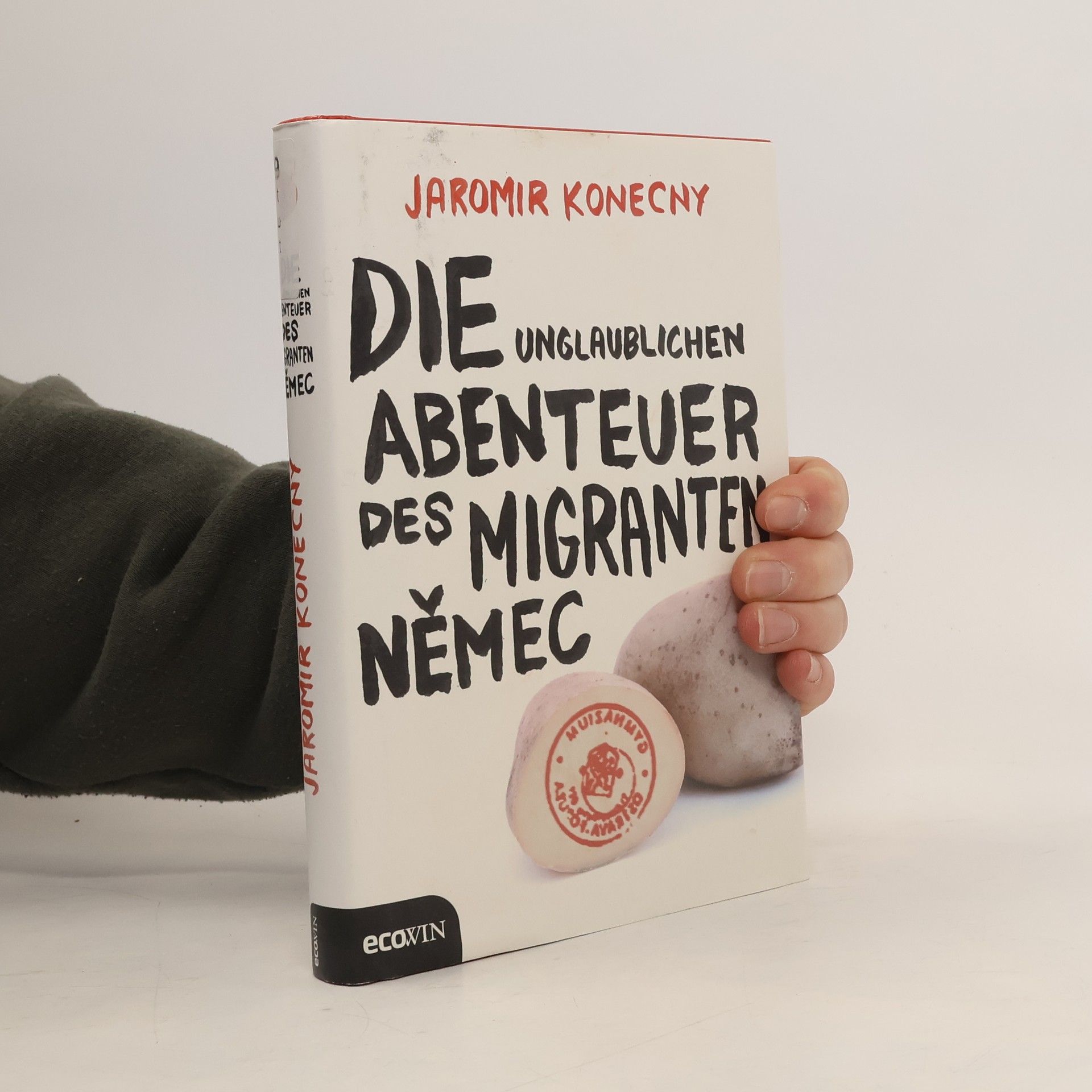 Jaromir Konecny Die unglaublichen Abenteuer des Migranten Němec